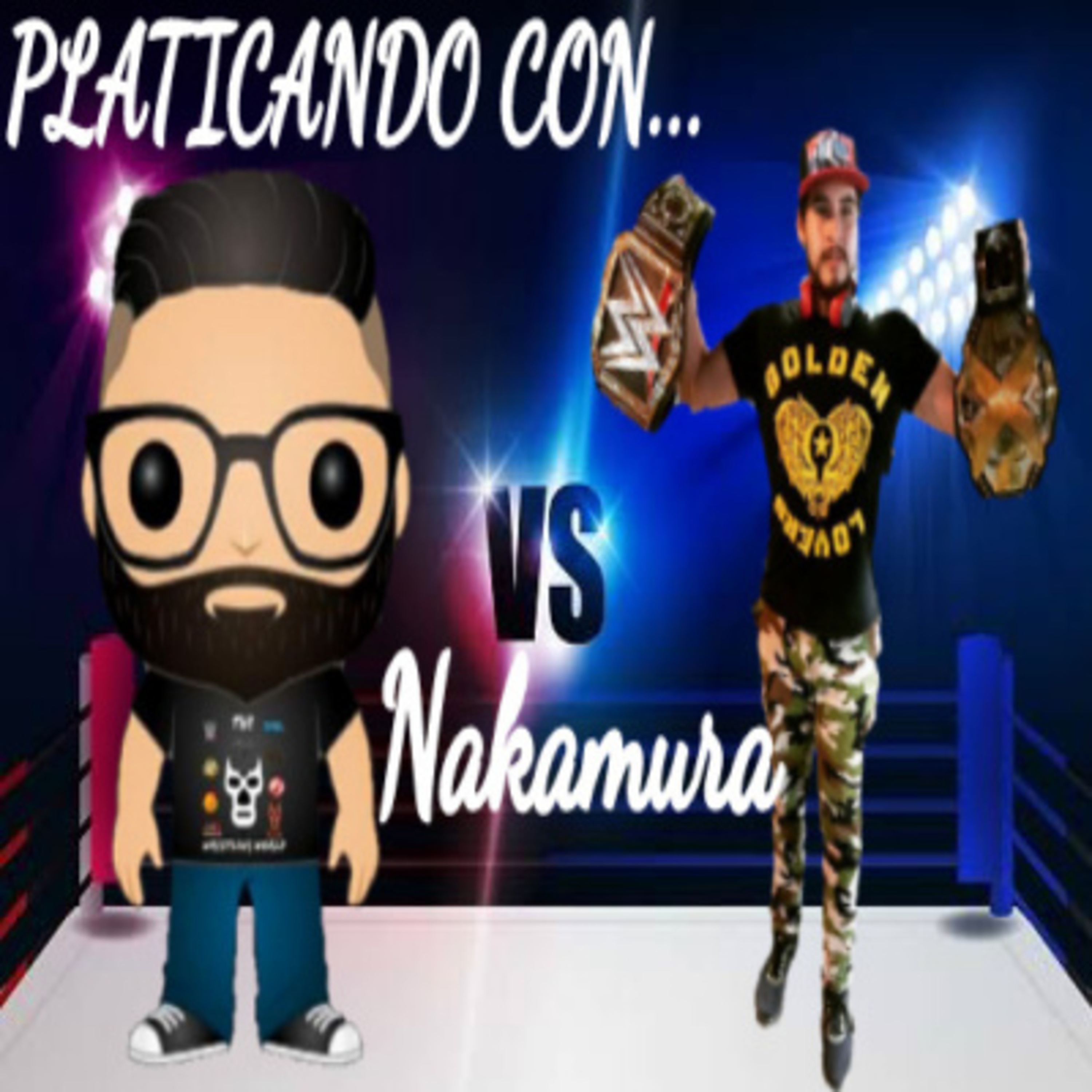 Platicando con... Nakamura (Peckas Wrestling) episode artwork