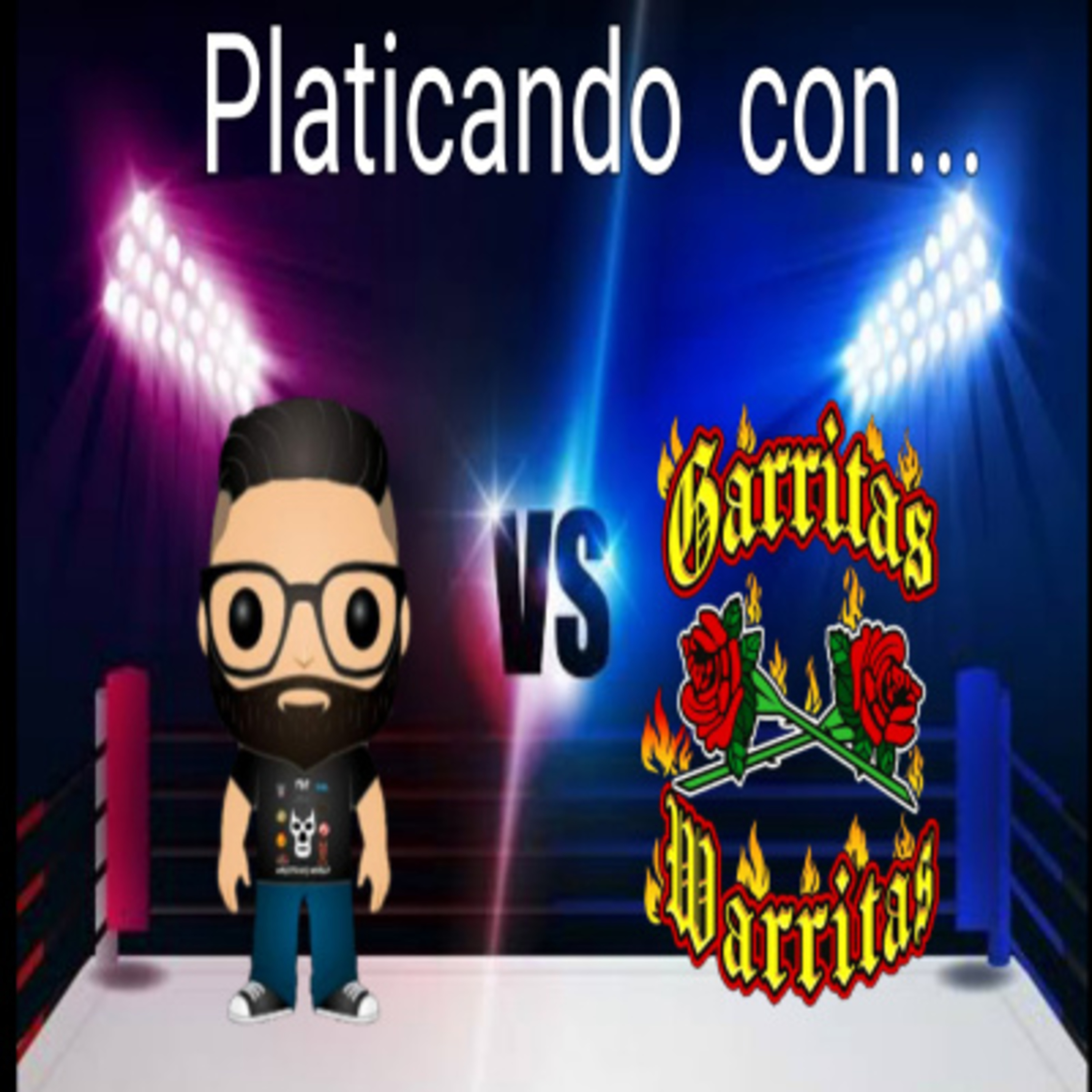 Platicando con... Garritas Warritas episode artwork