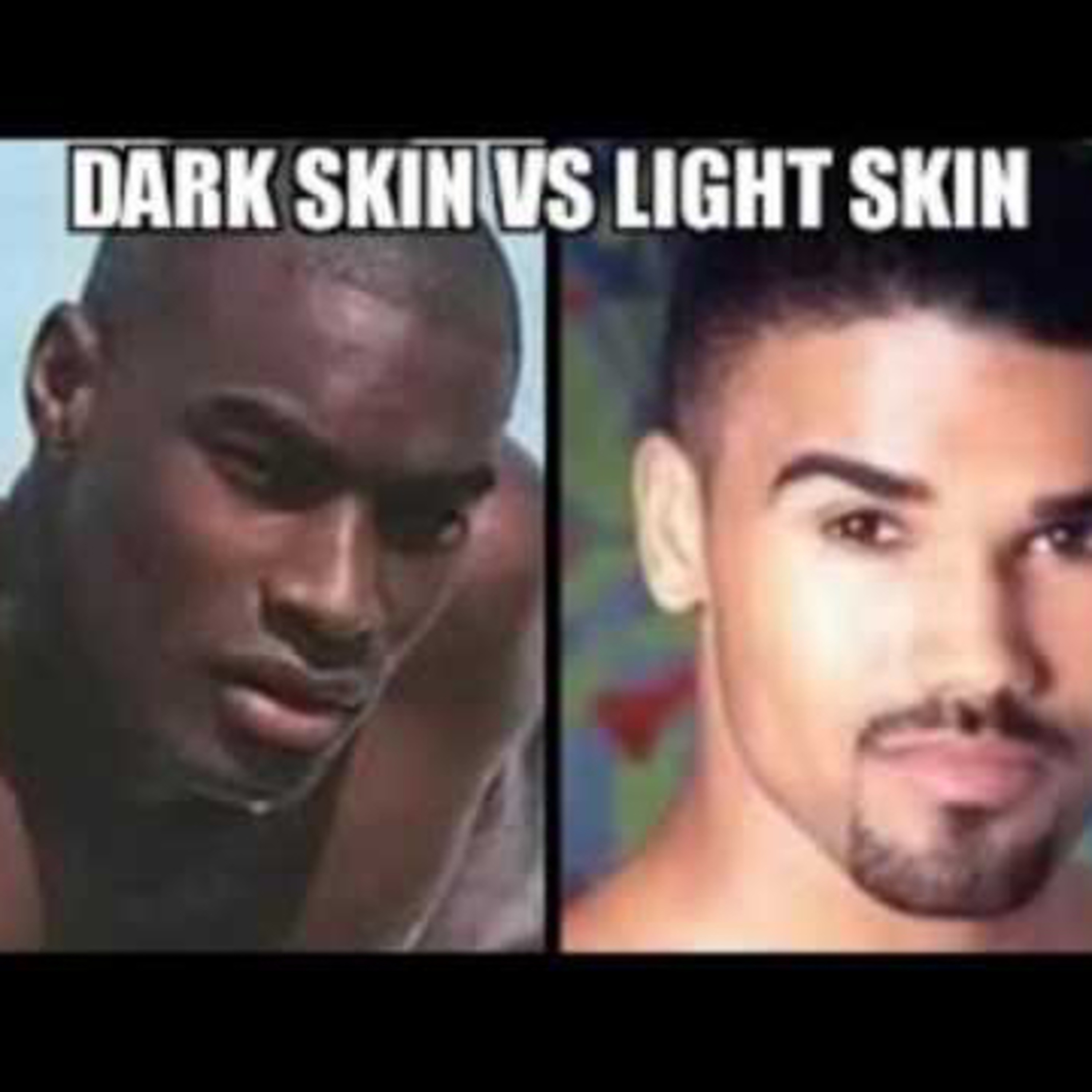 Lightskin Vs Darkskin  episode artwork