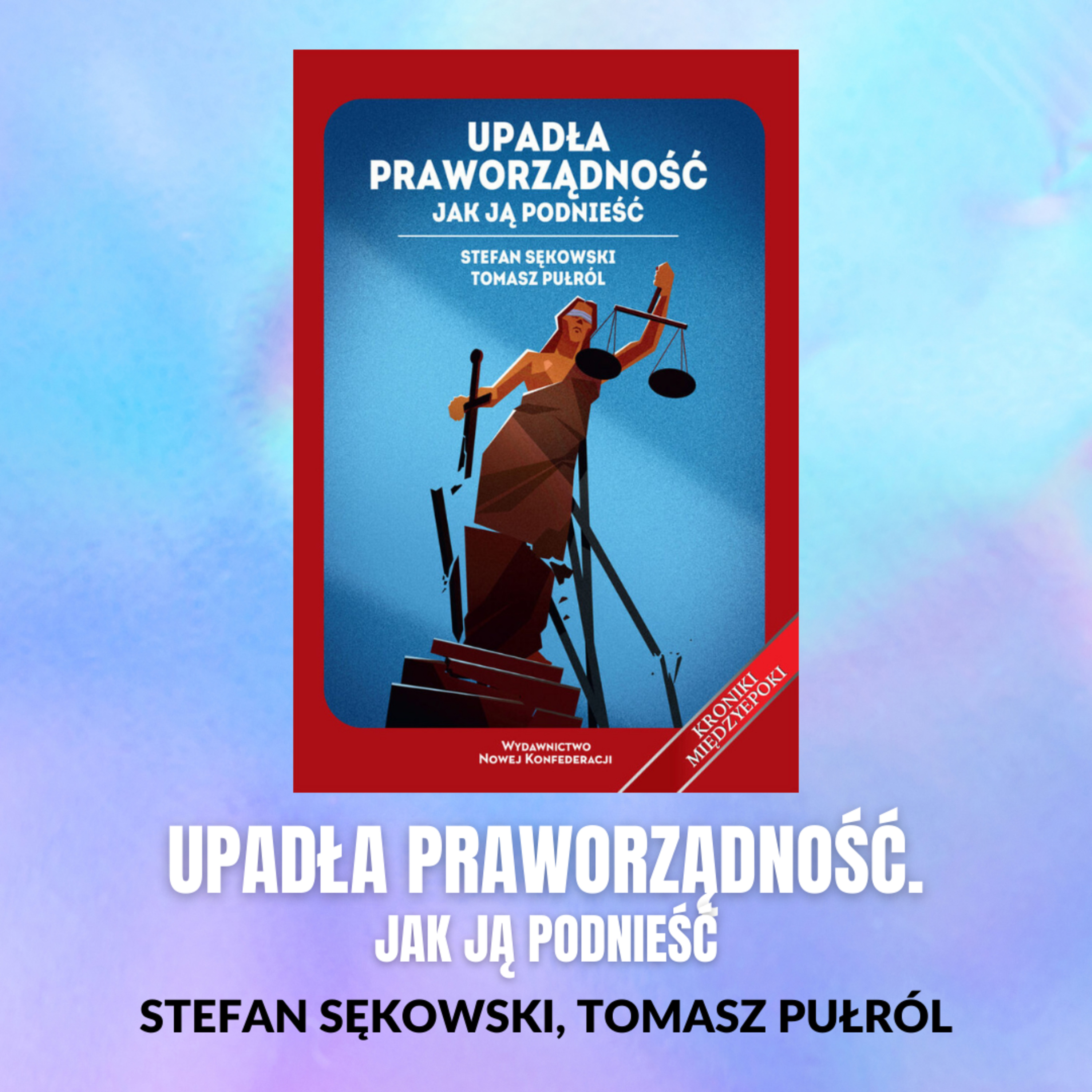 Czy Polskę czeka kolejna "deforma" sądownictwa? – Strzembosz, Sękowski episode artwork