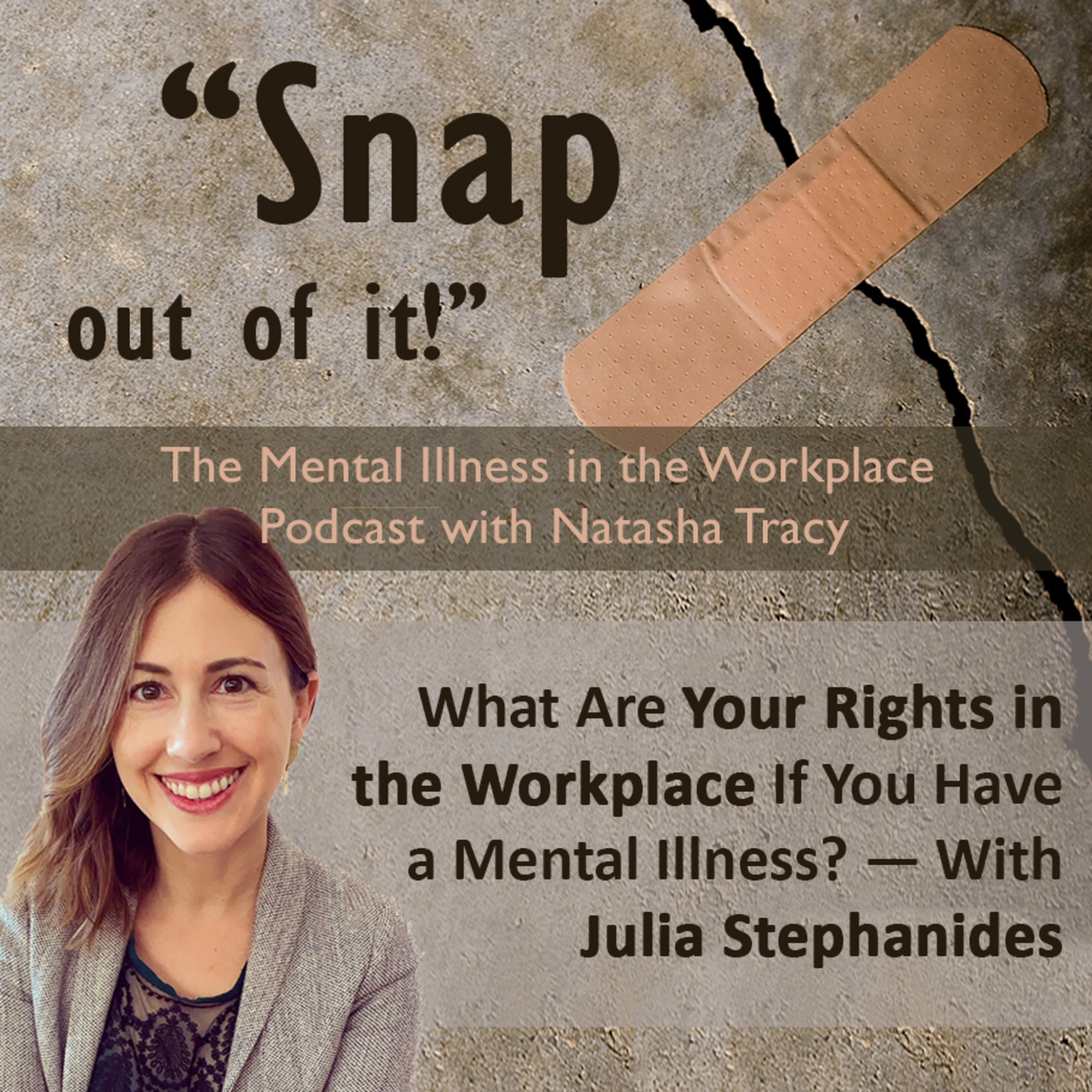 Snap Out of It! The Mental Illness in the Workplace Podcast with Natasha Tracy