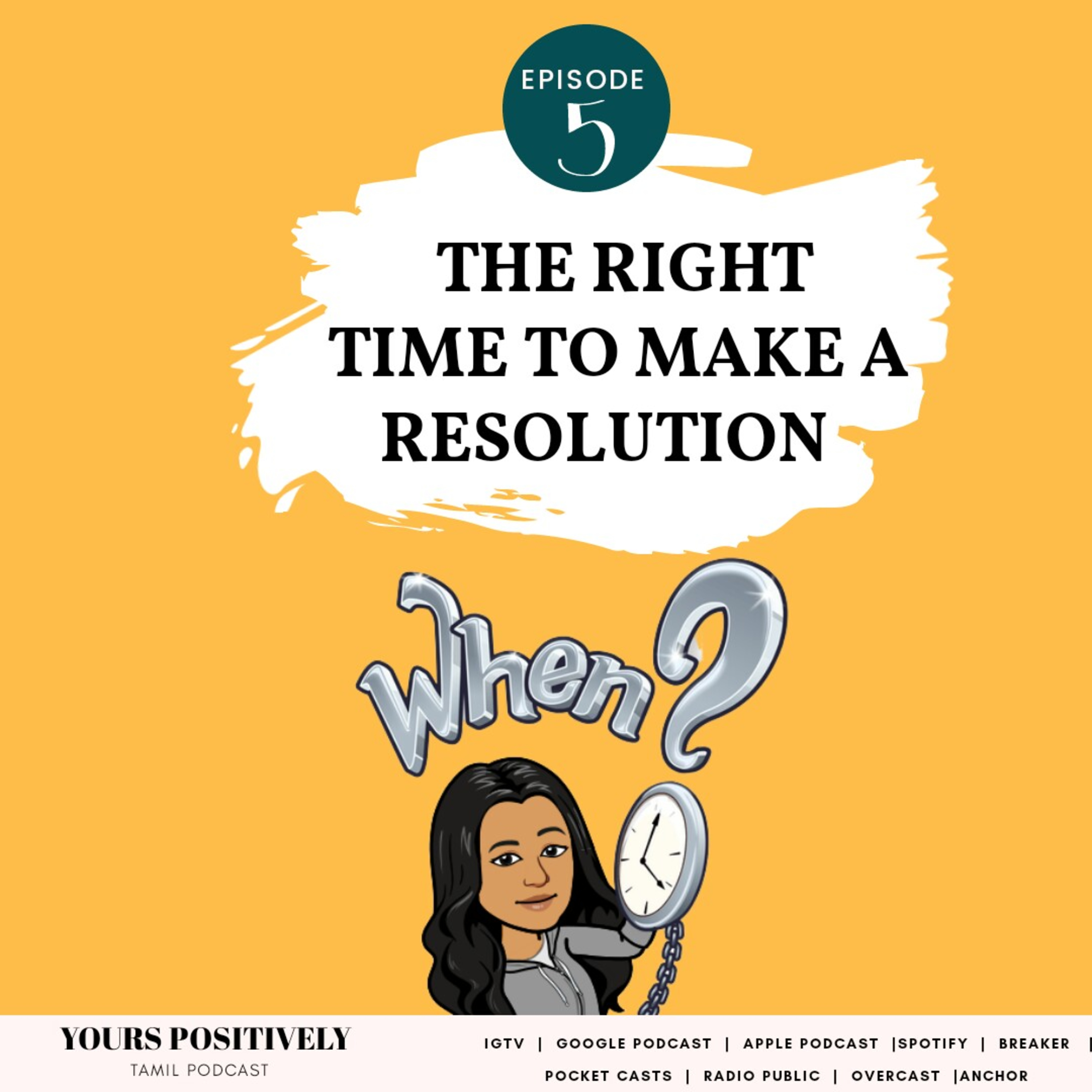 WHEN IS THE RIGHT TIME TO MAKE A RESOLUTION? Ep- 5| Yours Positively | Tamil Self-help Podcast episode artwork