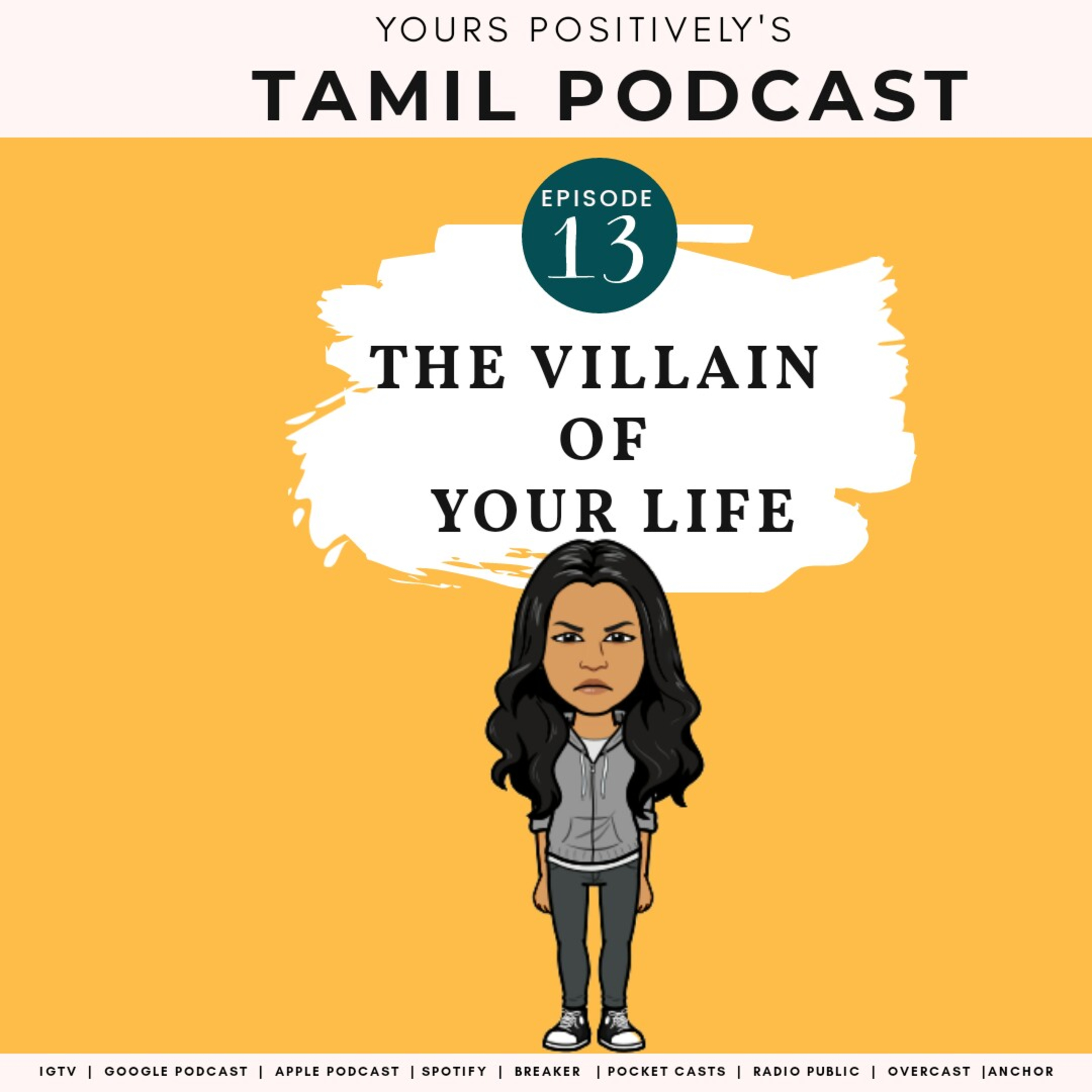 THE VILLAIN OF YOUR LIFE |Ep-13| Yours Positively |Tamil Self-help &Tamil motivational Podcast episode artwork