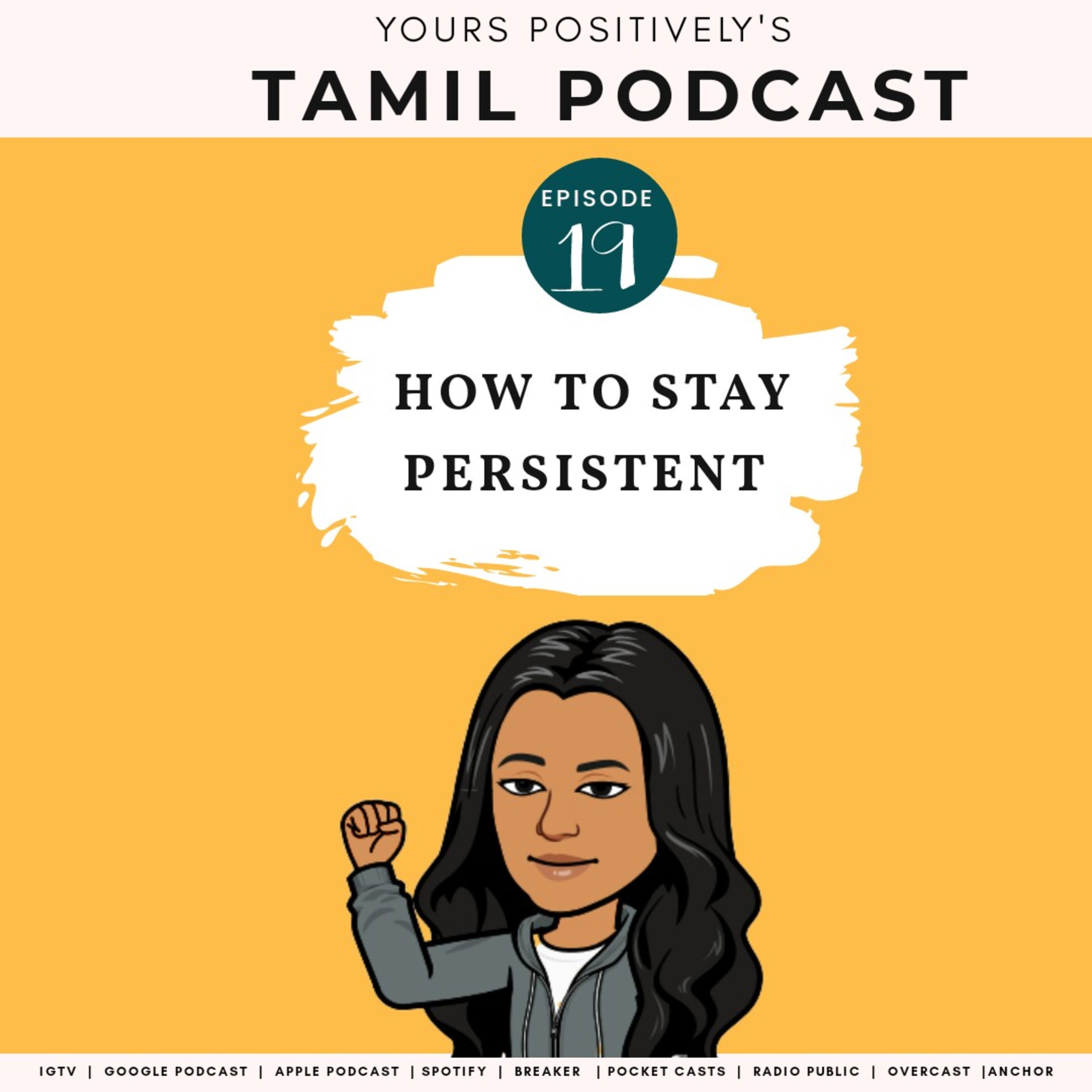HOW TO STAY PERSISTENT-3 TIPS |Ep-19|Yours Positively |Tamil Self-help & Motivational Podcast  episode artwork