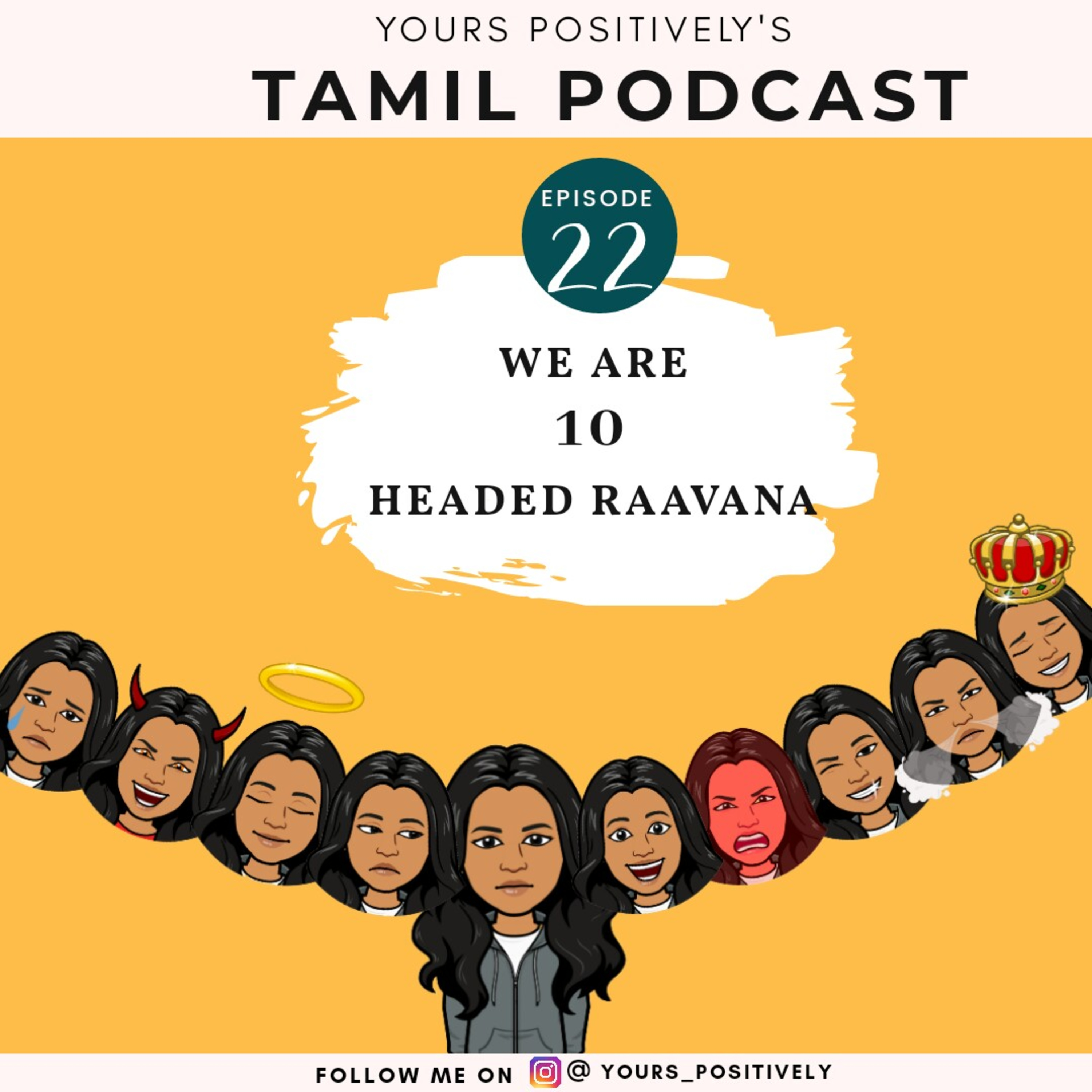 WE ARE 10 HEADED RAAVANA | Ep 22 |Yours Positively| Tamil Selfhelp, Self love & Motivational Podcast episode artwork