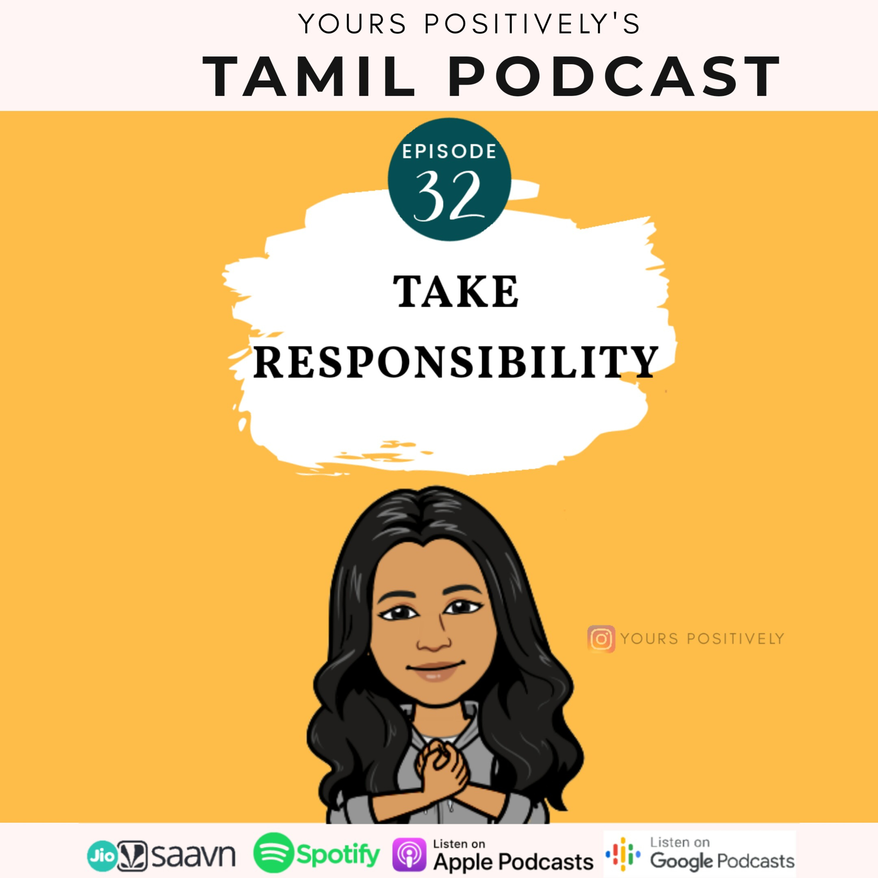 TAKE RESPONSIBILITY | EP 32| Yours Positively | Tamil Self-development & Mental wellness podcast episode artwork