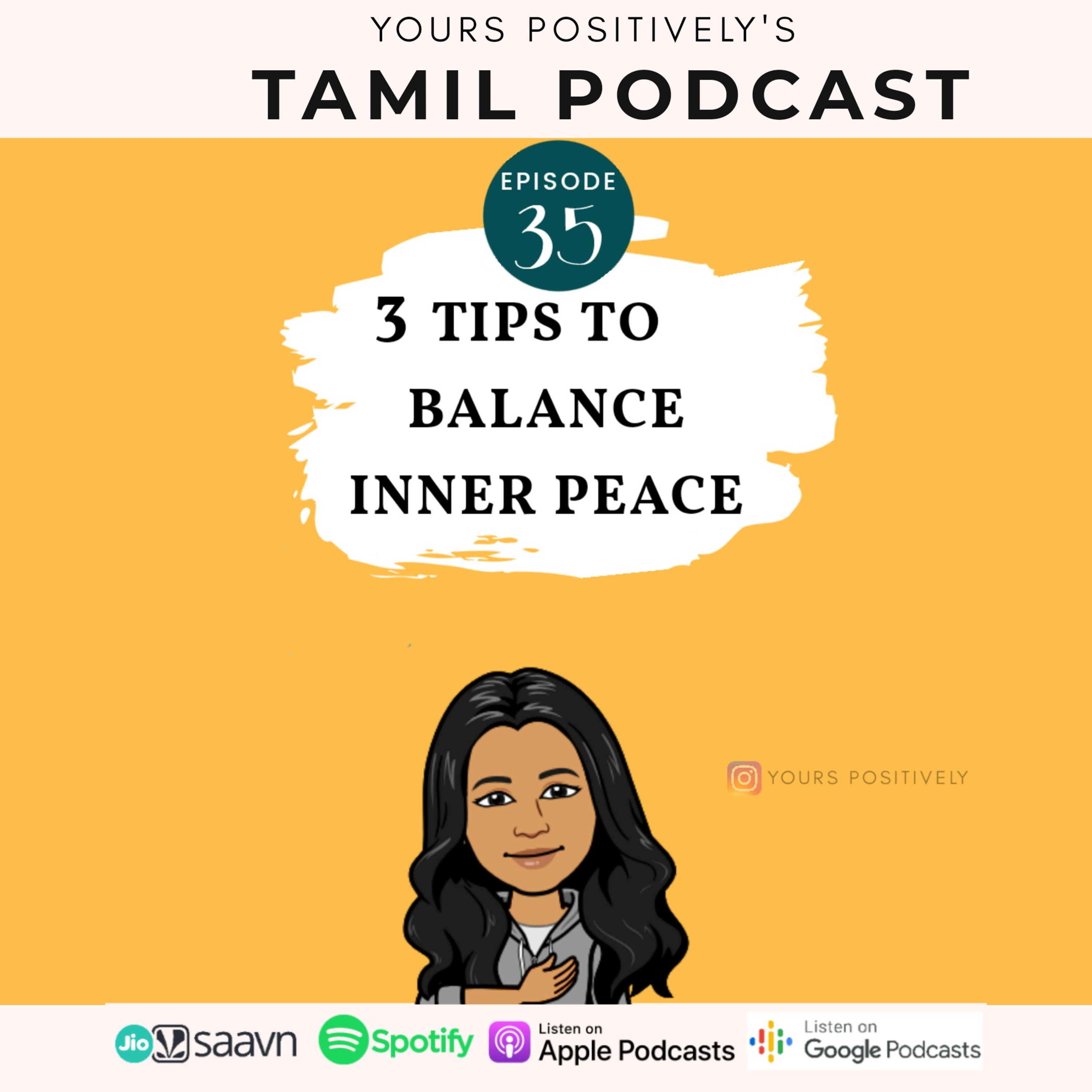 3 TIPS TO BALANCE INNER PEACE | Ep 35 | Yours Positively | Tamil Self development & Mental wellness  episode artwork