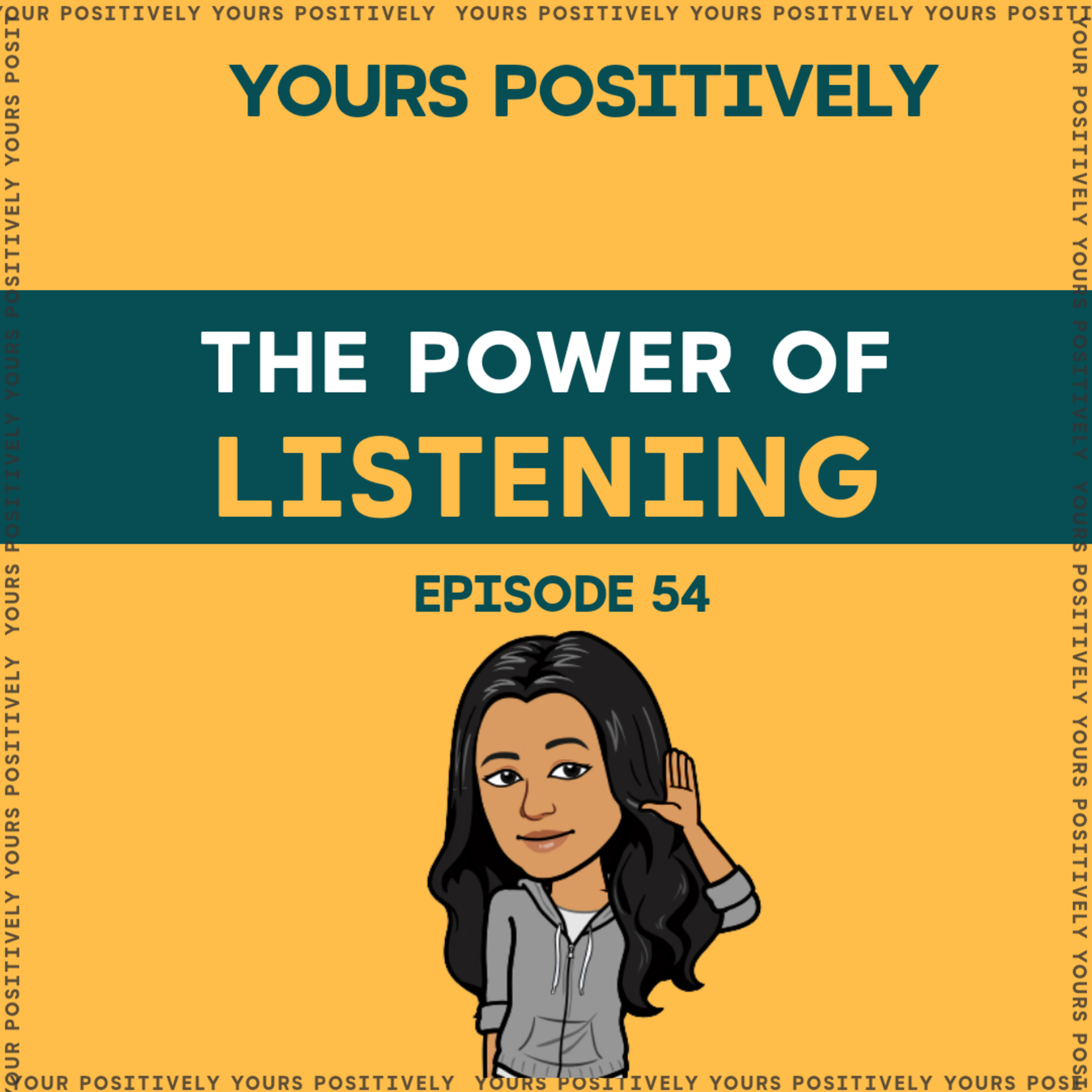THE POWER OF LISTENING | Ep 54 | Yours Positively | Tamil self help & Motivational Podcast episode artwork