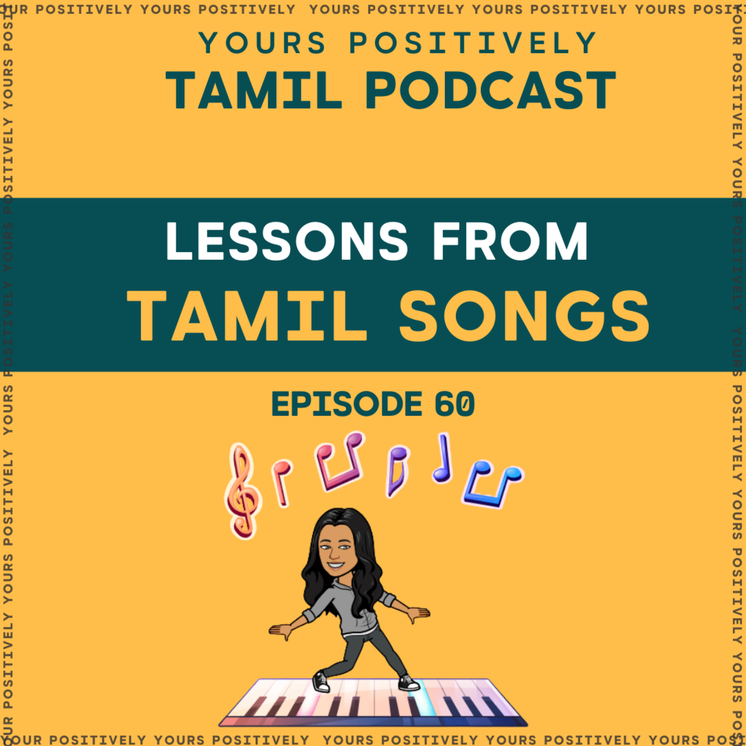 LESSONS FROM TAMIL SONGS |Ep 60| Yours Positively | Tamil self help & Motivational Podcast  episode artwork