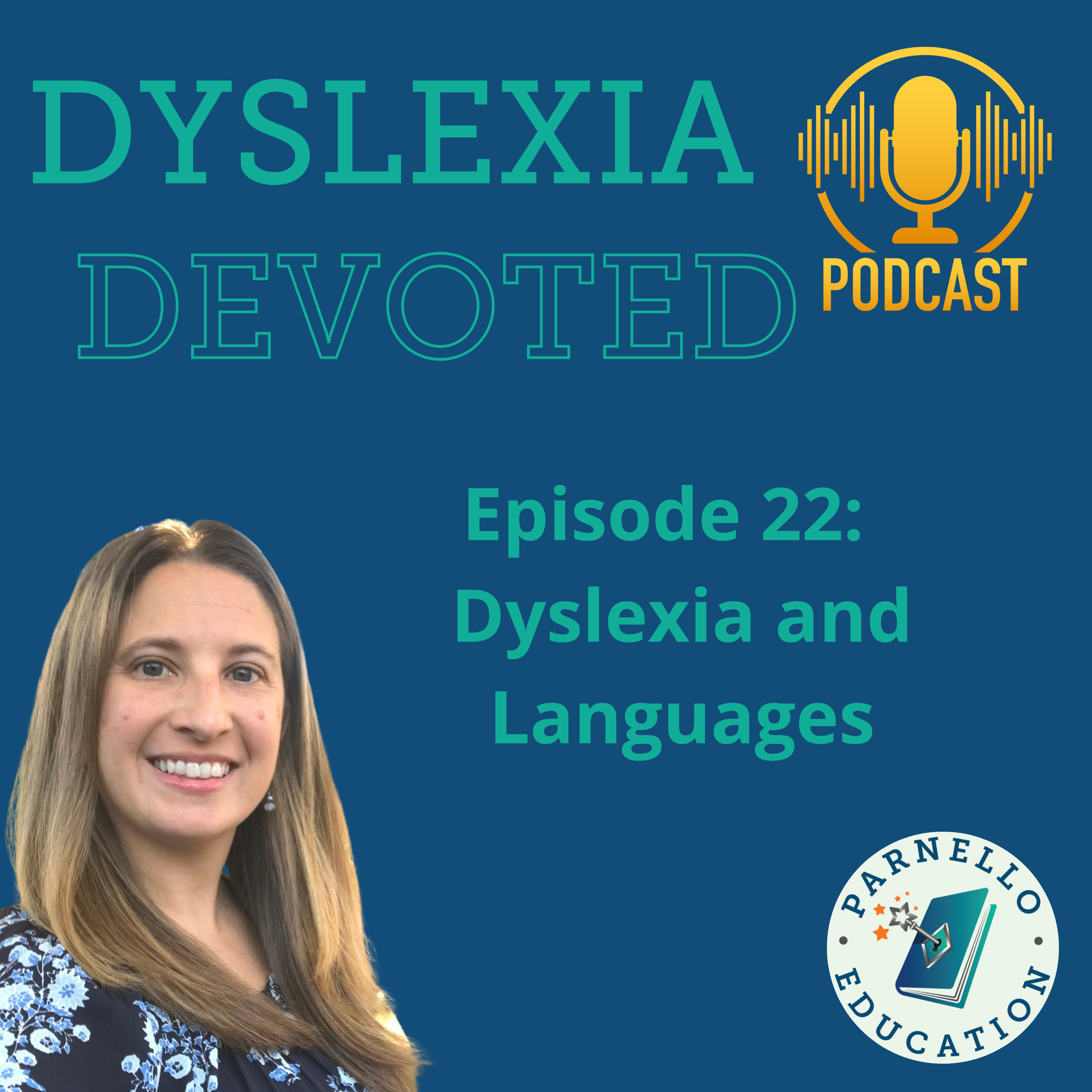 Ep. 22 Dyslexia and Languages