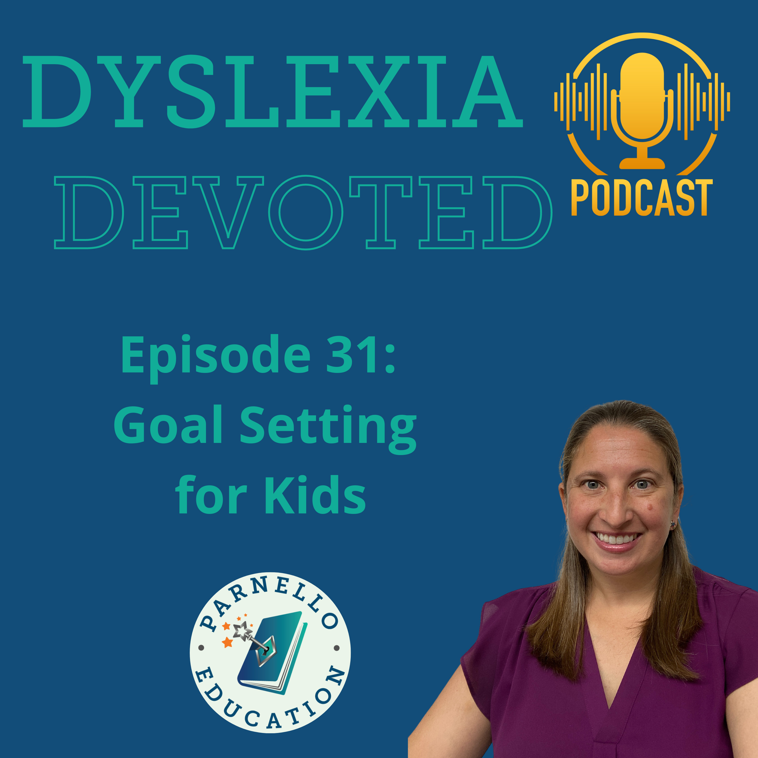 Ep. 31 Goal Setting for Kids