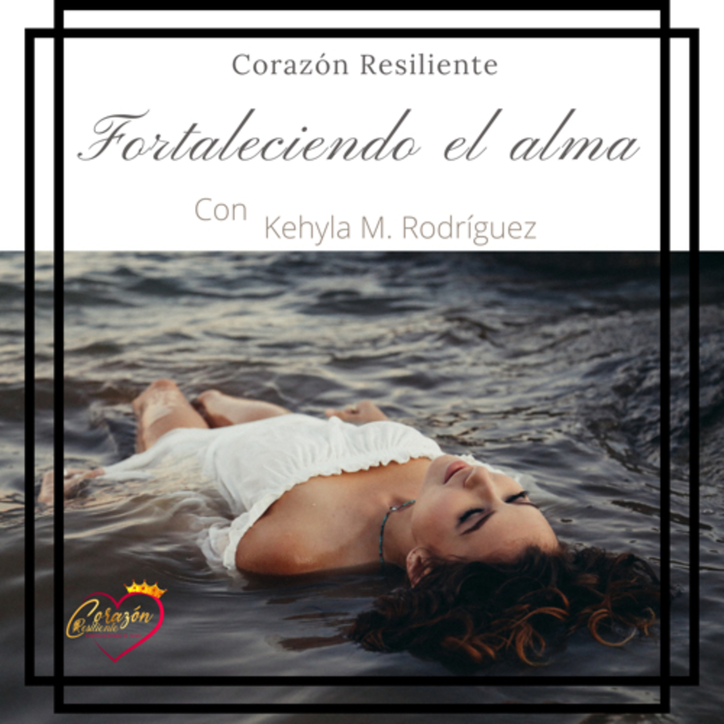 Un Corazón Resiliente  episode artwork