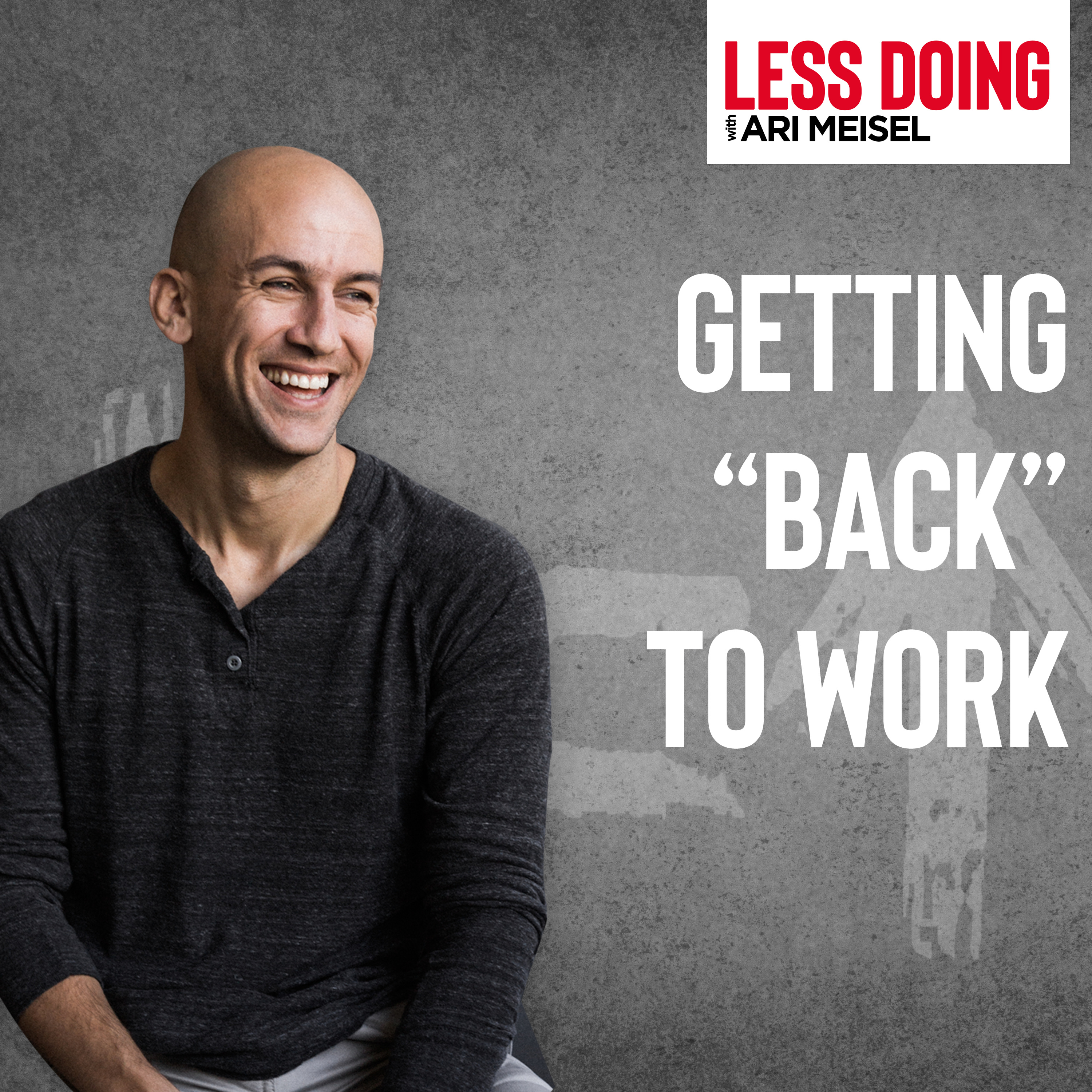 436 - Getting “Back” to Work episode artwork