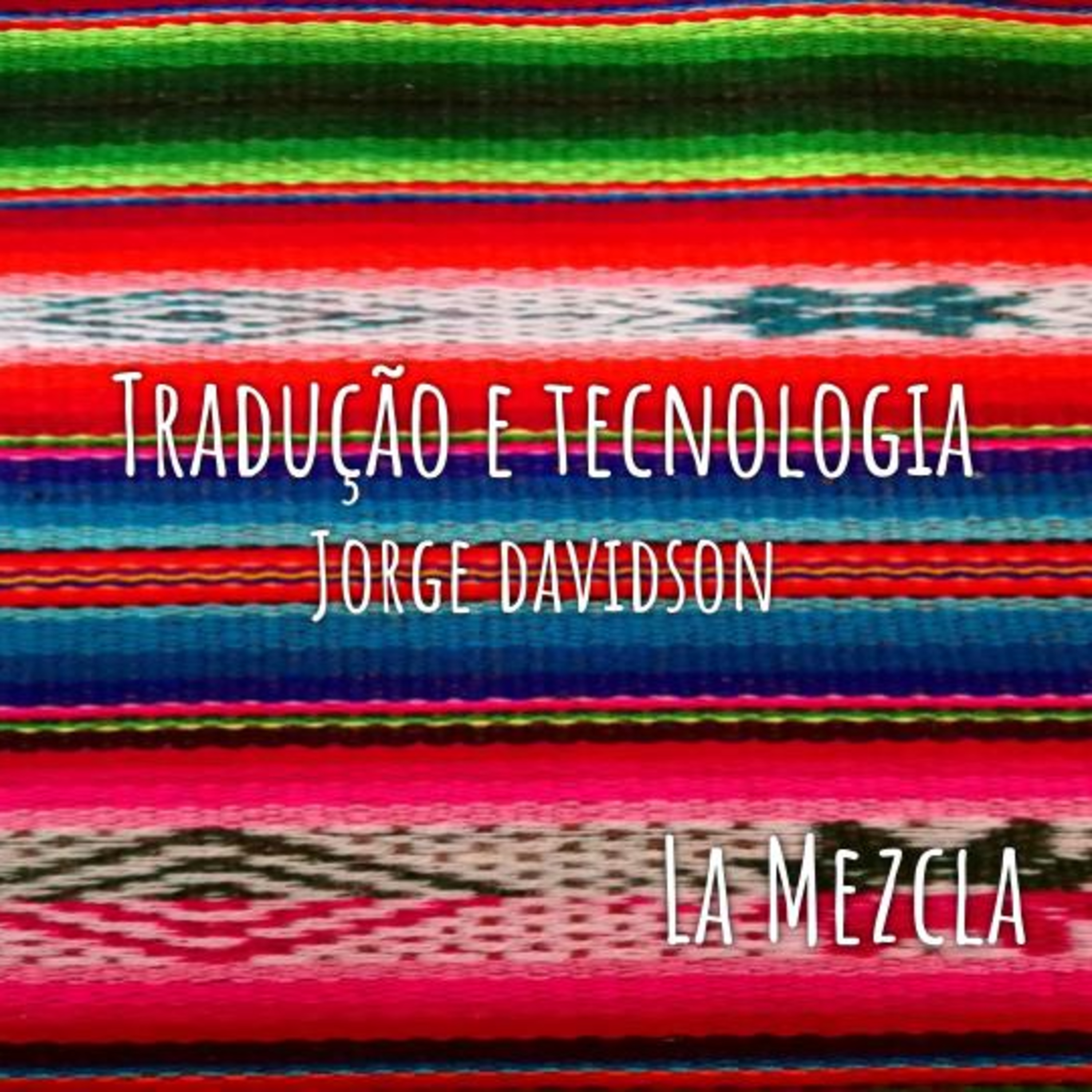 06 - Tradução e tecnologia com Jorge Davidson episode artwork