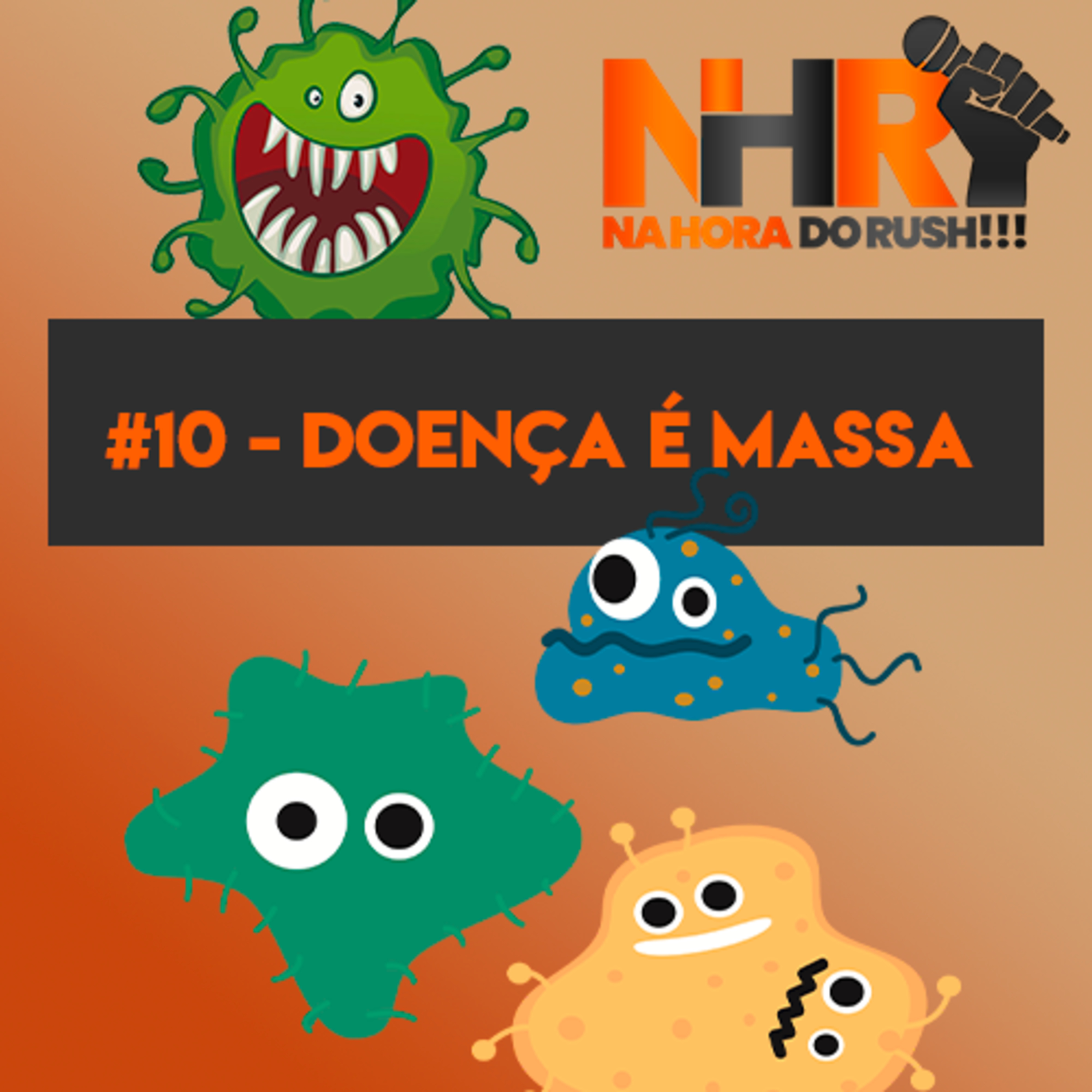 Na Hora do Rush #10 - Doença é massa. episode artwork