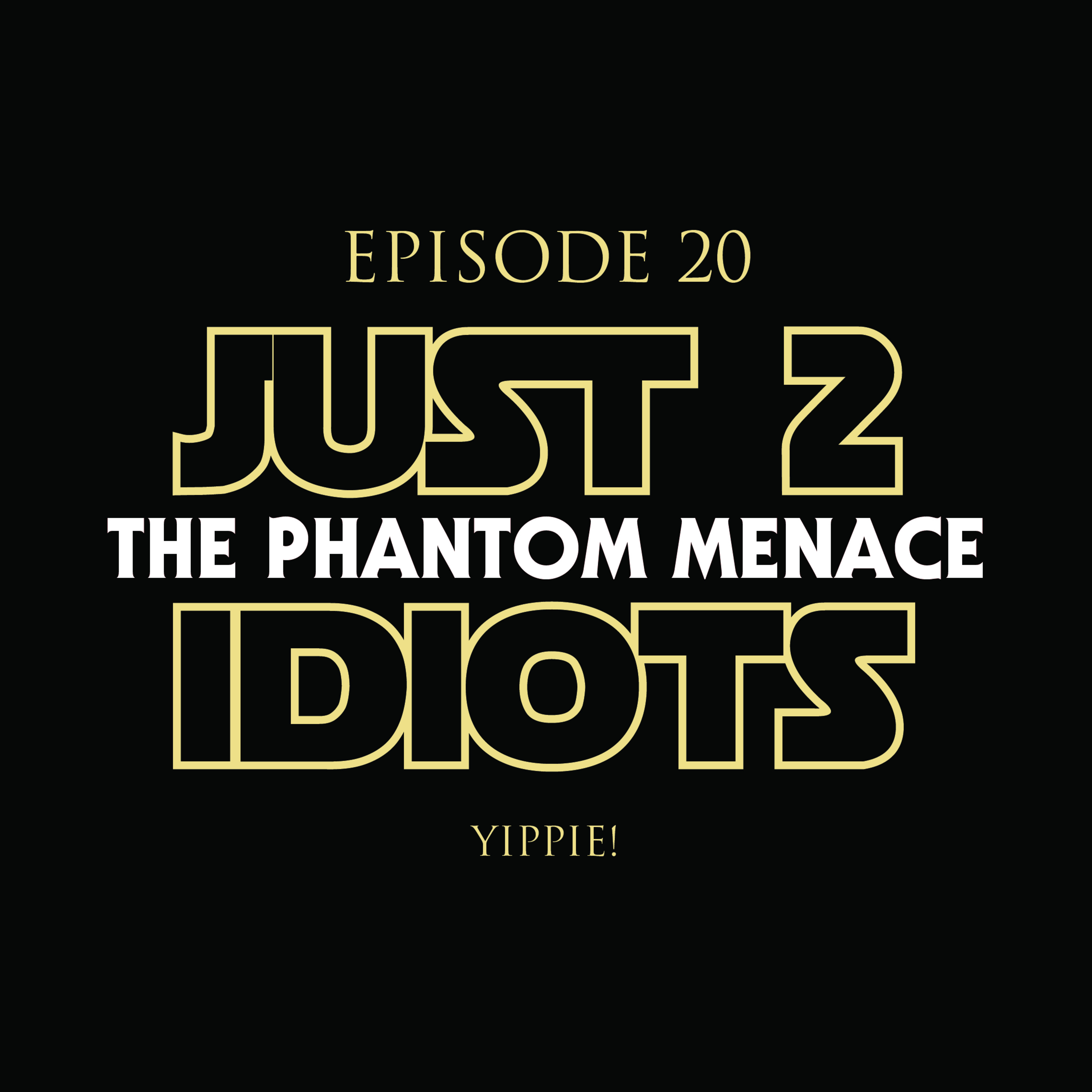 Episode 20 : The Phantom Menace episode artwork