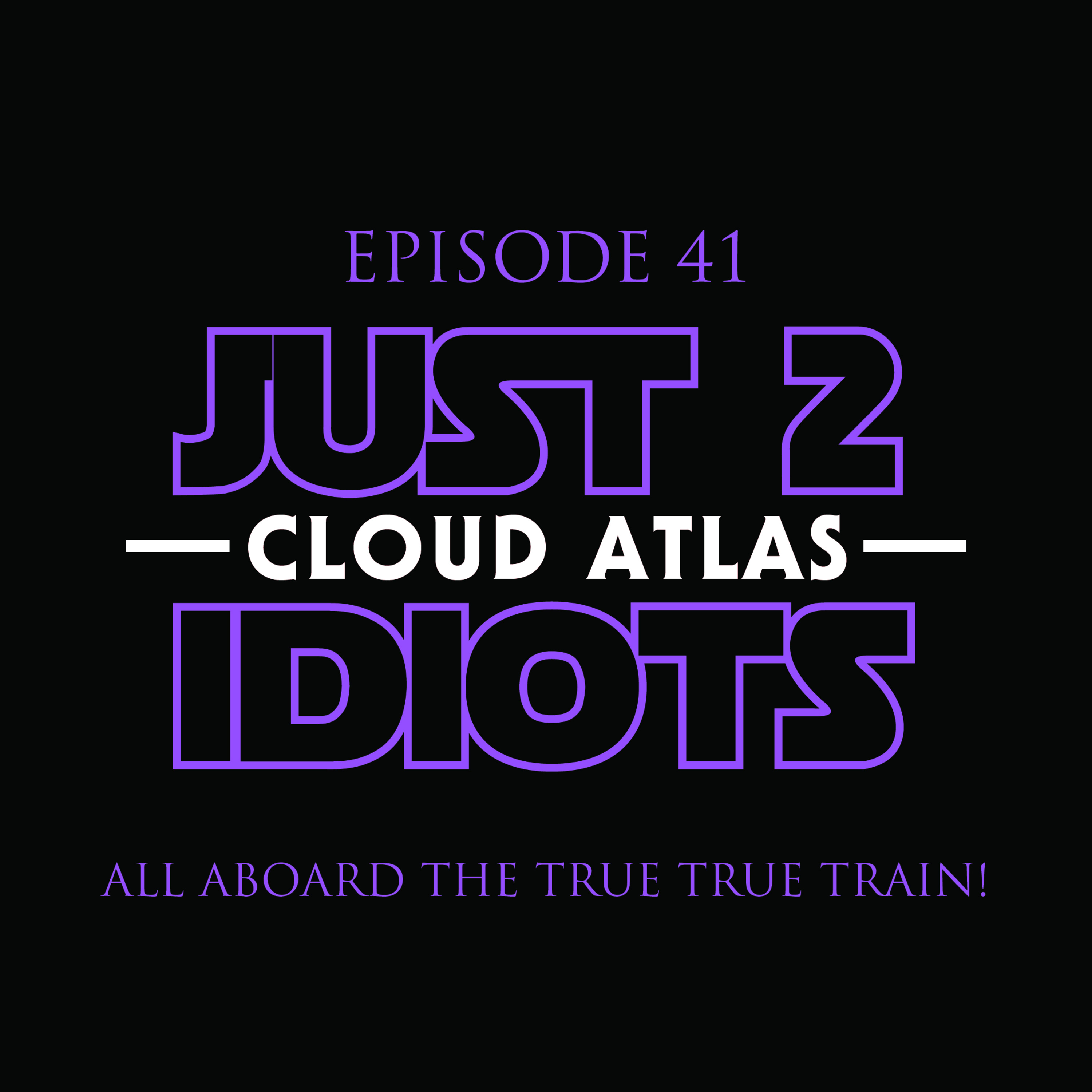 Episode 41 : Cloud Atlas episode artwork