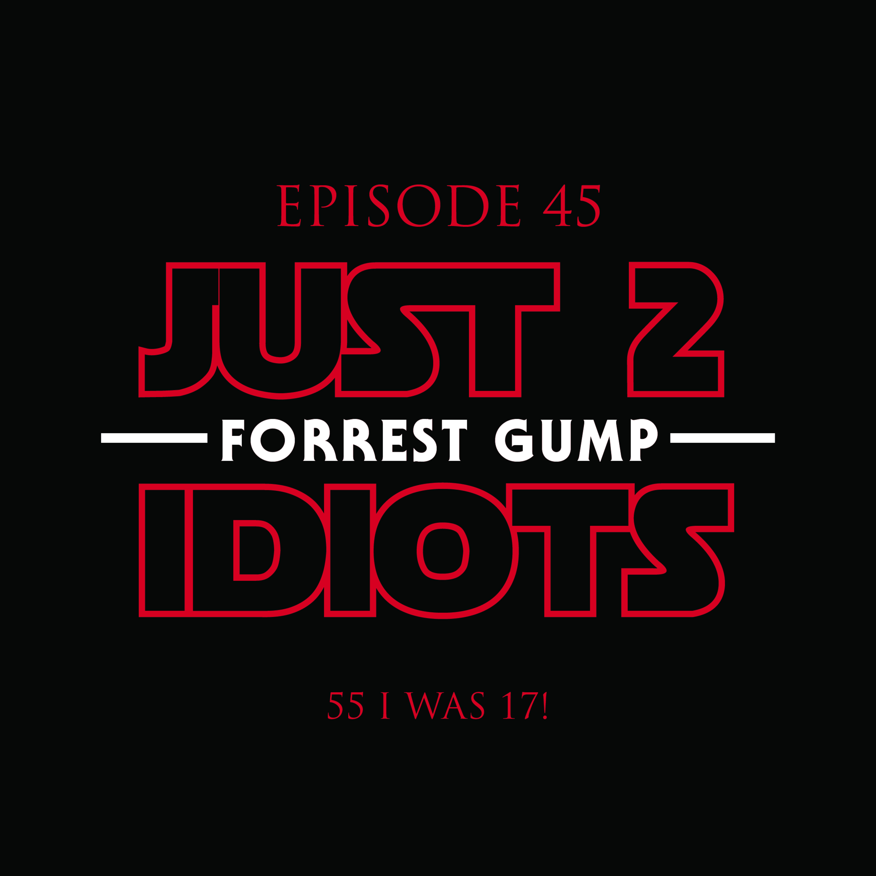 Episode 45 : Forrest Gump episode artwork