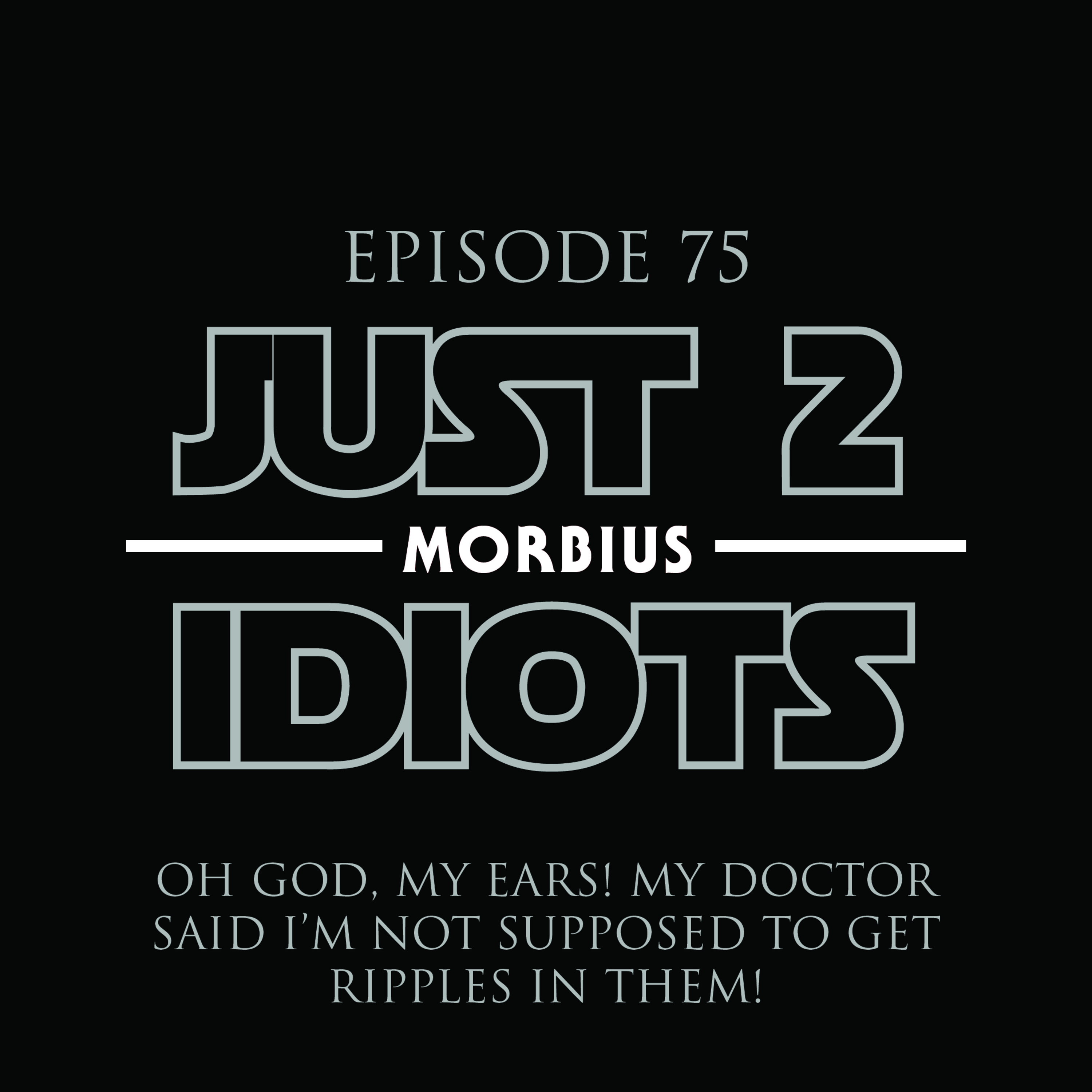 Episode 75 : Morbius episode artwork