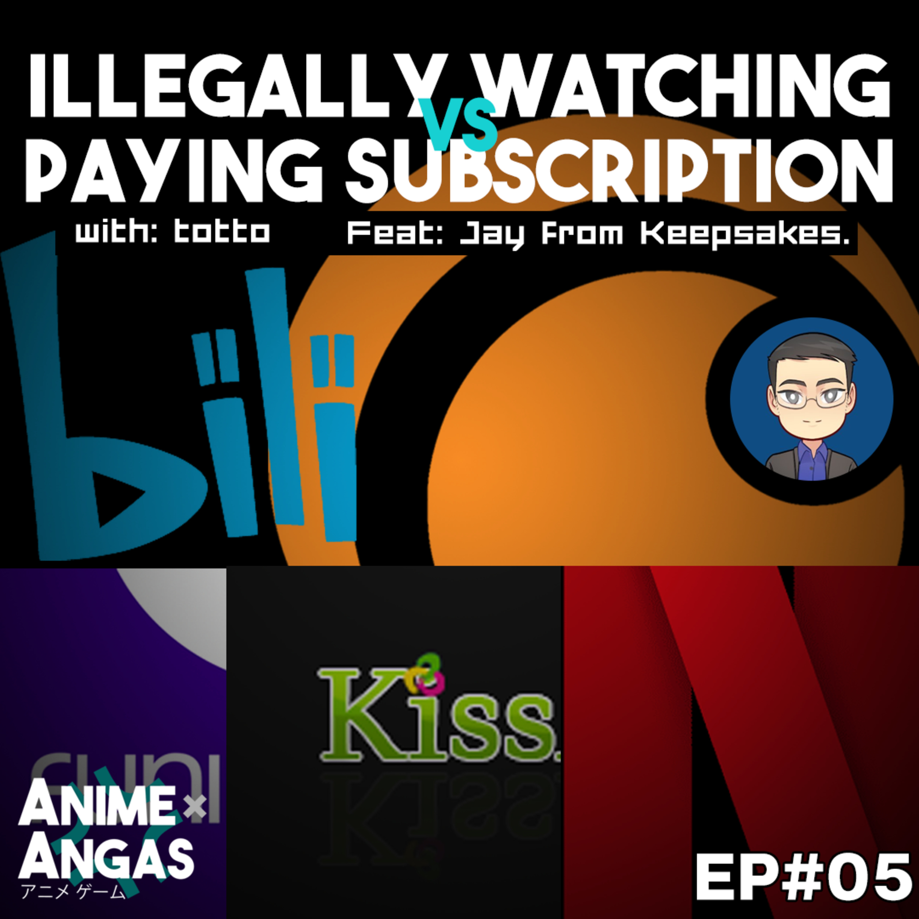 EPISODE 5 - Illegally watching Anime vs Paying Subscription (w/ totto) (feat. Jay from Keepsakes) episode artwork