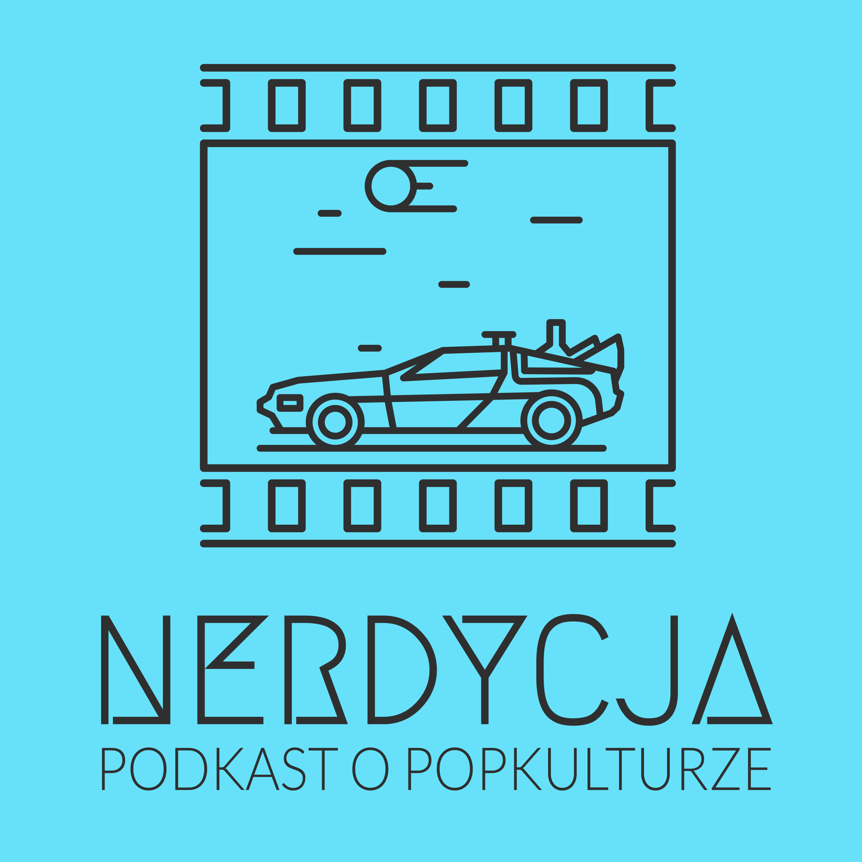 NERDYCJA: Podkast o Popkulturze