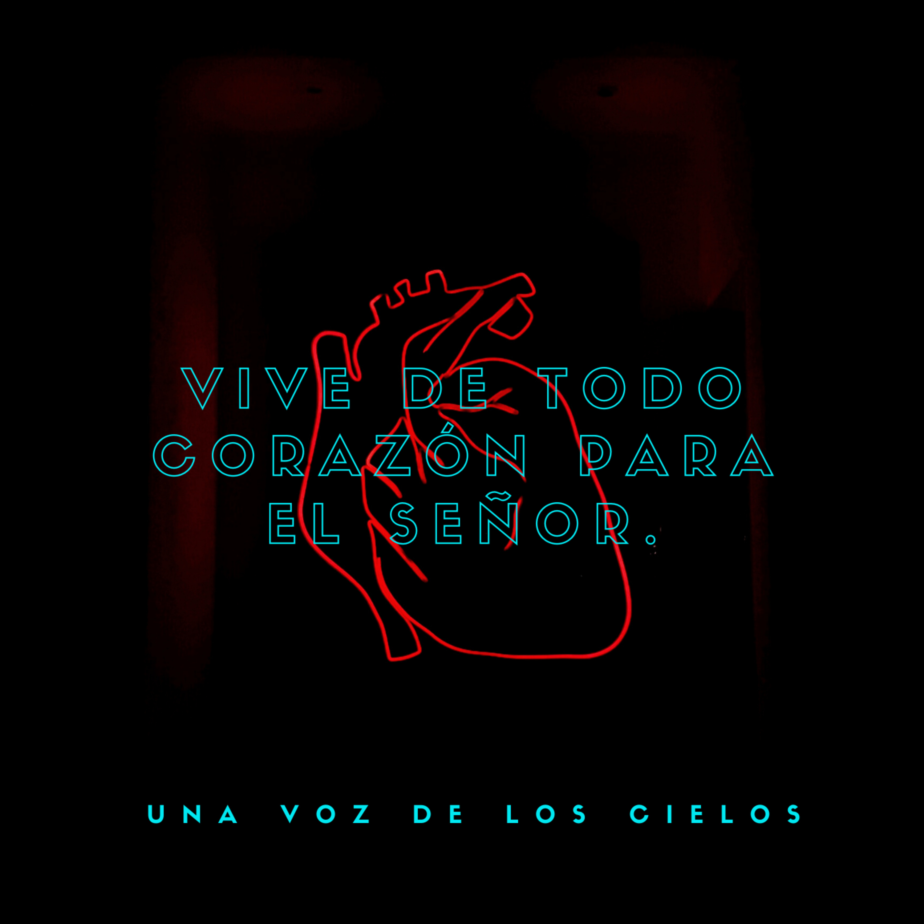 VIVE DE TODO CORAZÓN PARA EL SEÑOR episode artwork
