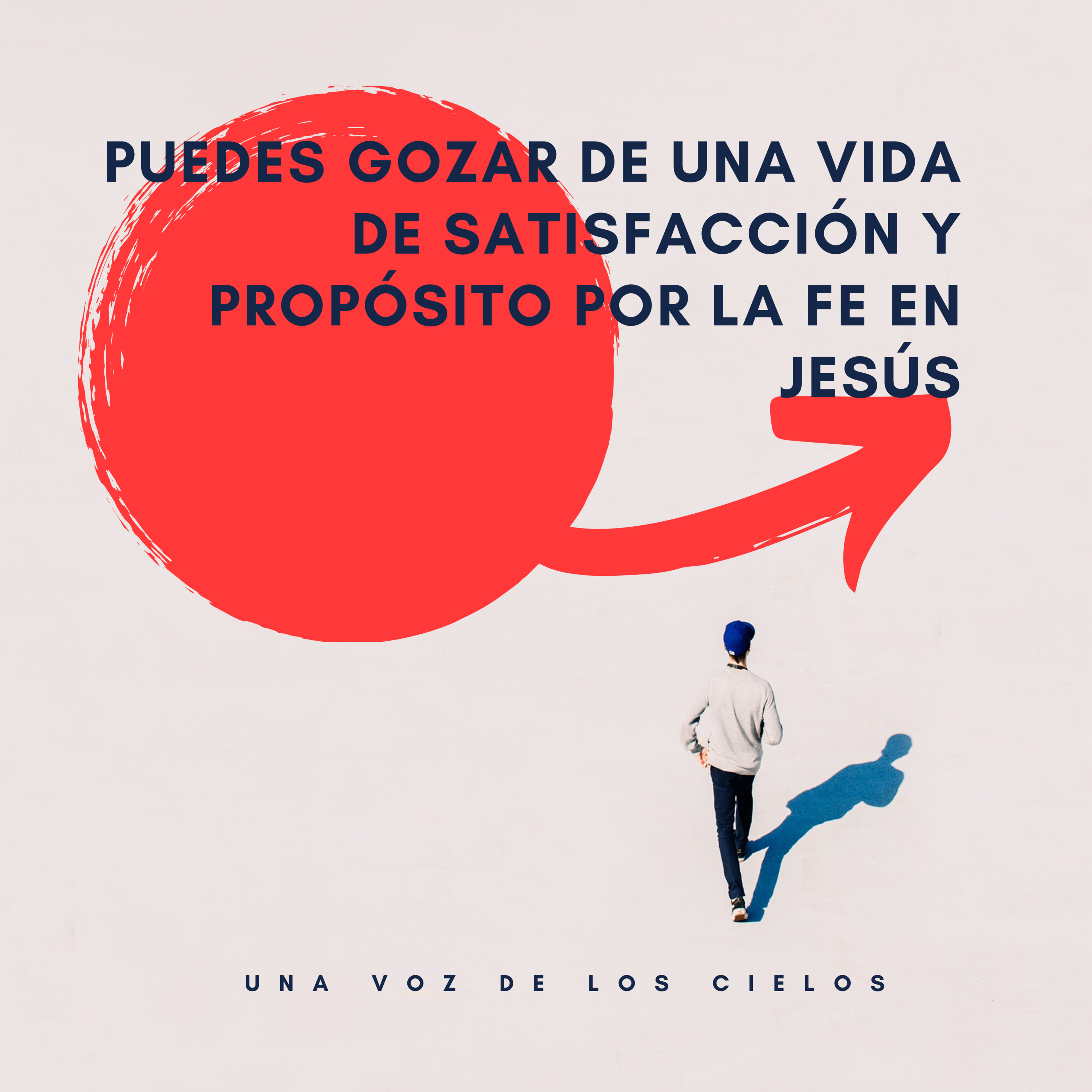 PUEDES GOZAR DE UNA VIDA DE SATISFACCIÓN Y PROPÓSITO POR LA FE EN JESÚS episode artwork