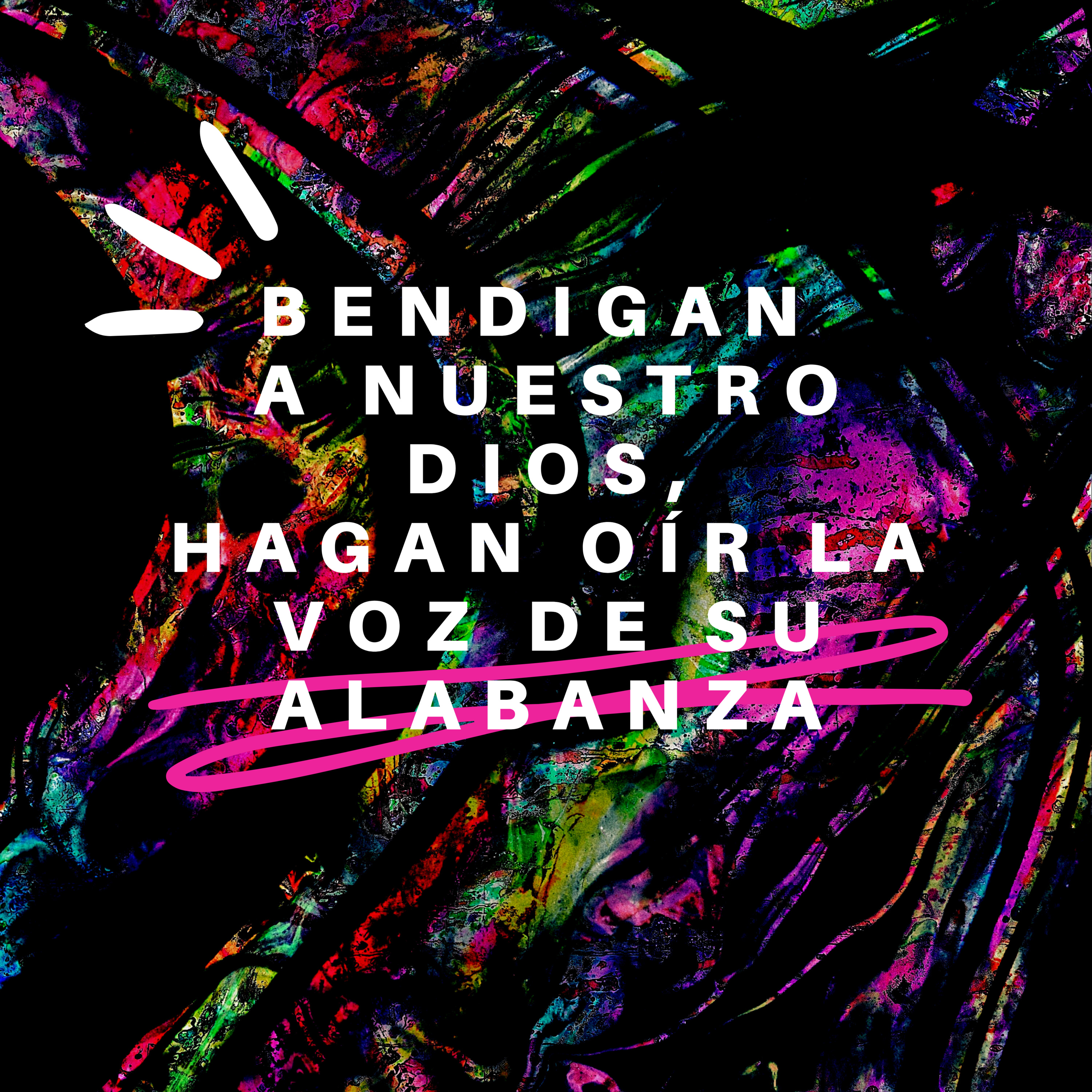 BENDIGAN A NUESTRO DIOS, HAGAN OÍR LA VOZ DE SU ALABANZA episode artwork