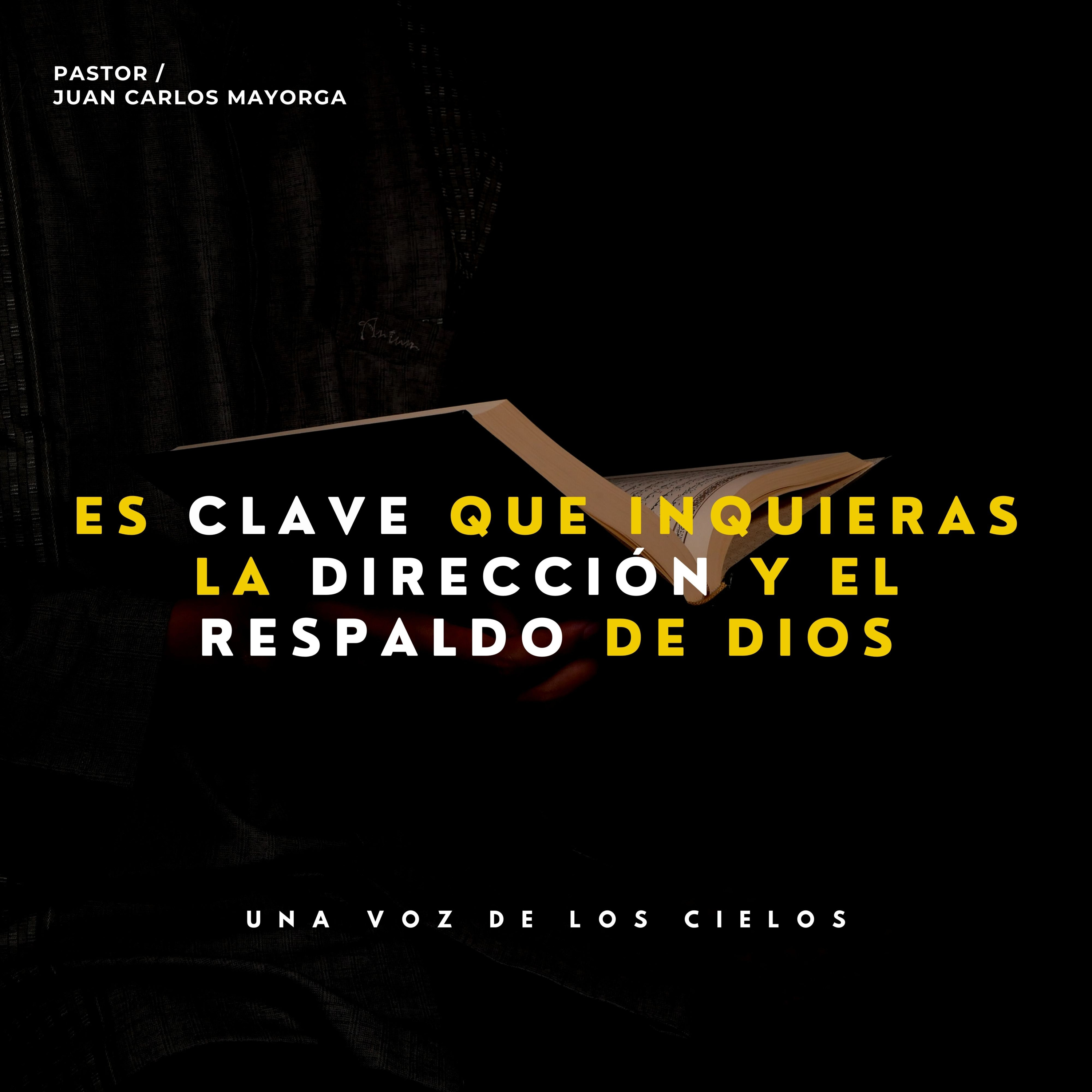 ES CLAVE QUE INQUIERAS LA DIRECCIÓN Y EL RESPALDO DE DIOS episode artwork