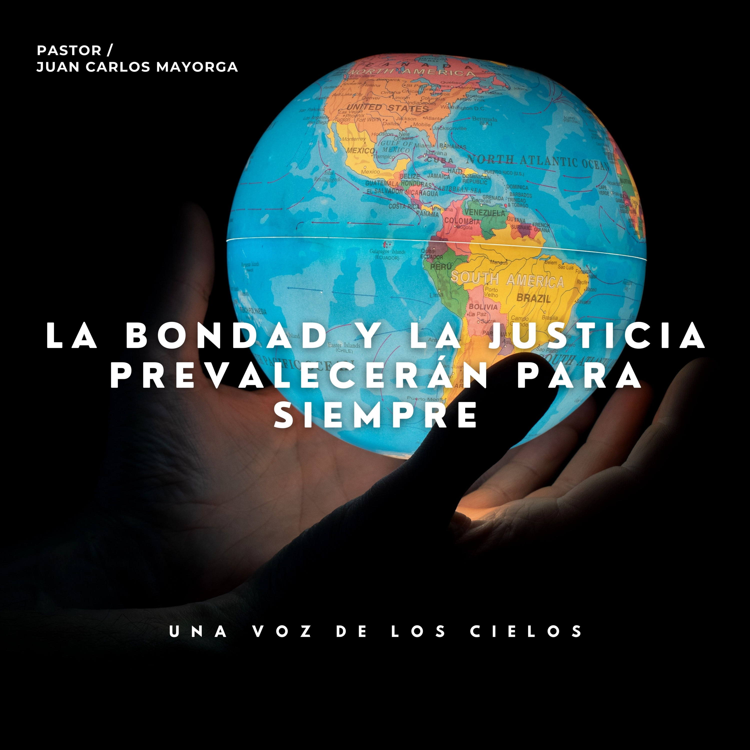 LA BONDAD Y LA JUSTICIA PREVALECERÁN PARA SIEMPRE episode artwork