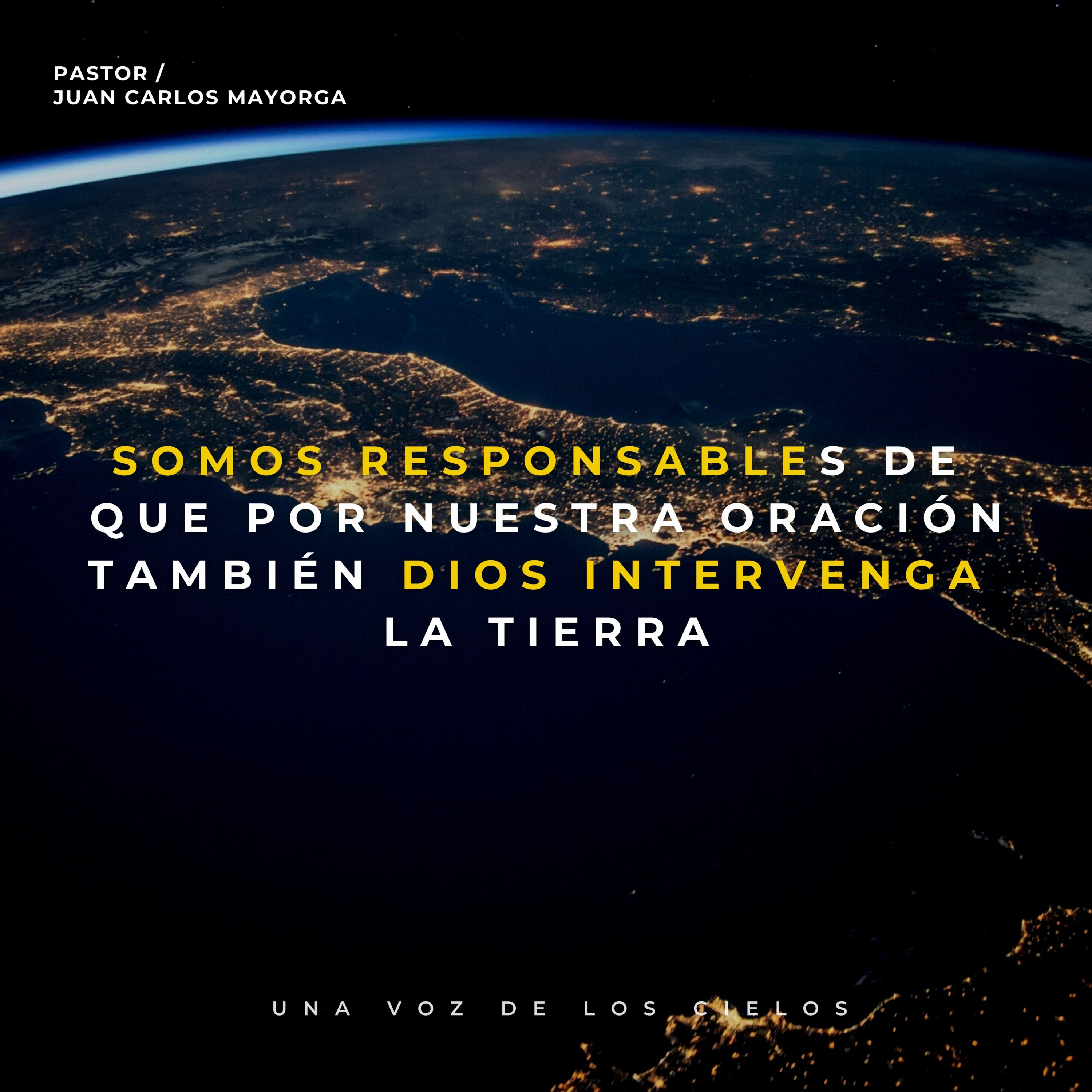 SOMOS RESPONSABLES DE QUE POR NUESTRA ORACIÓN TAMBIÉN DIOS INTERVENGA LA TIERRA episode artwork