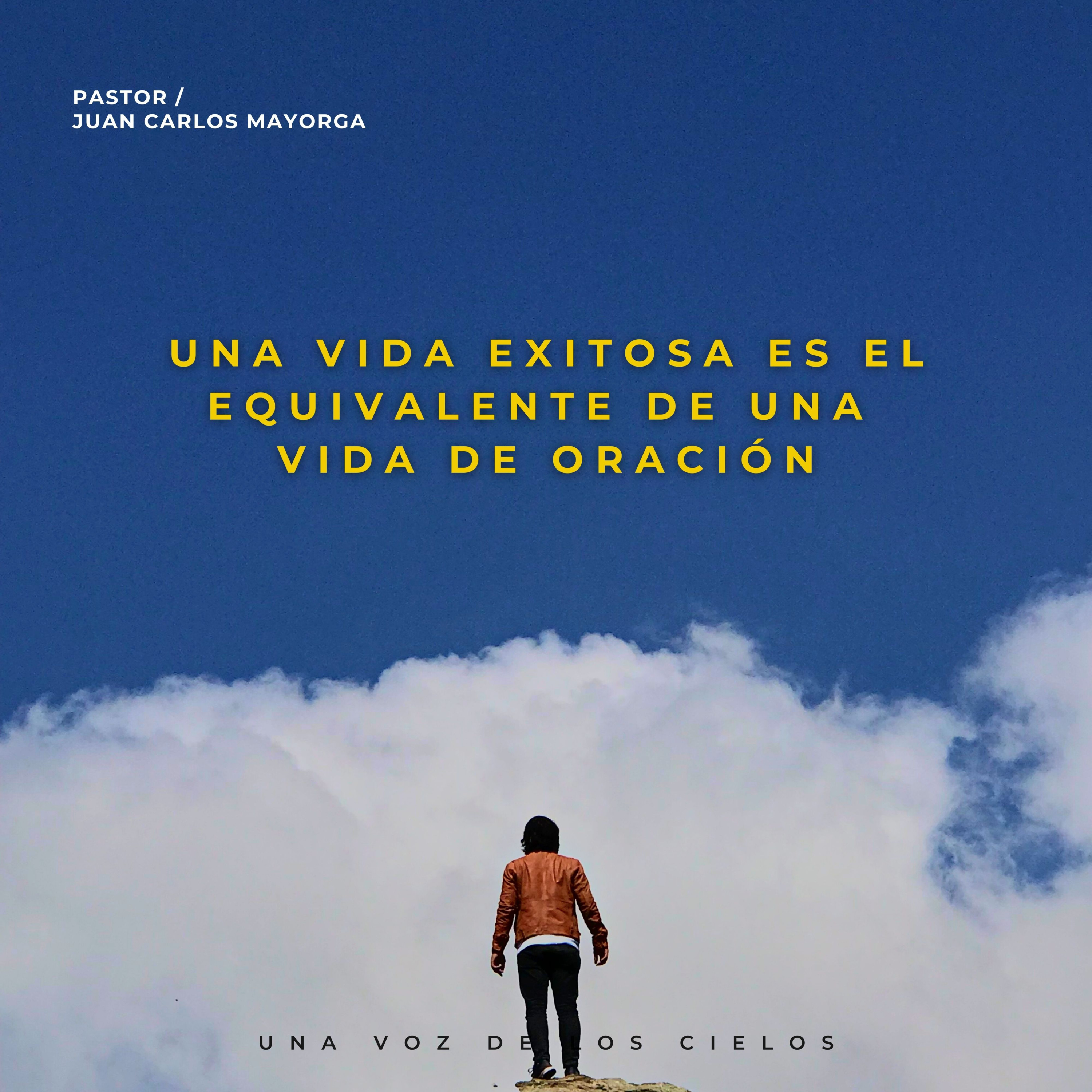 UNA VIDA EXITOSA ES EL EQUIVALENTE DE UNA VIDA DE ORACIÓN episode artwork