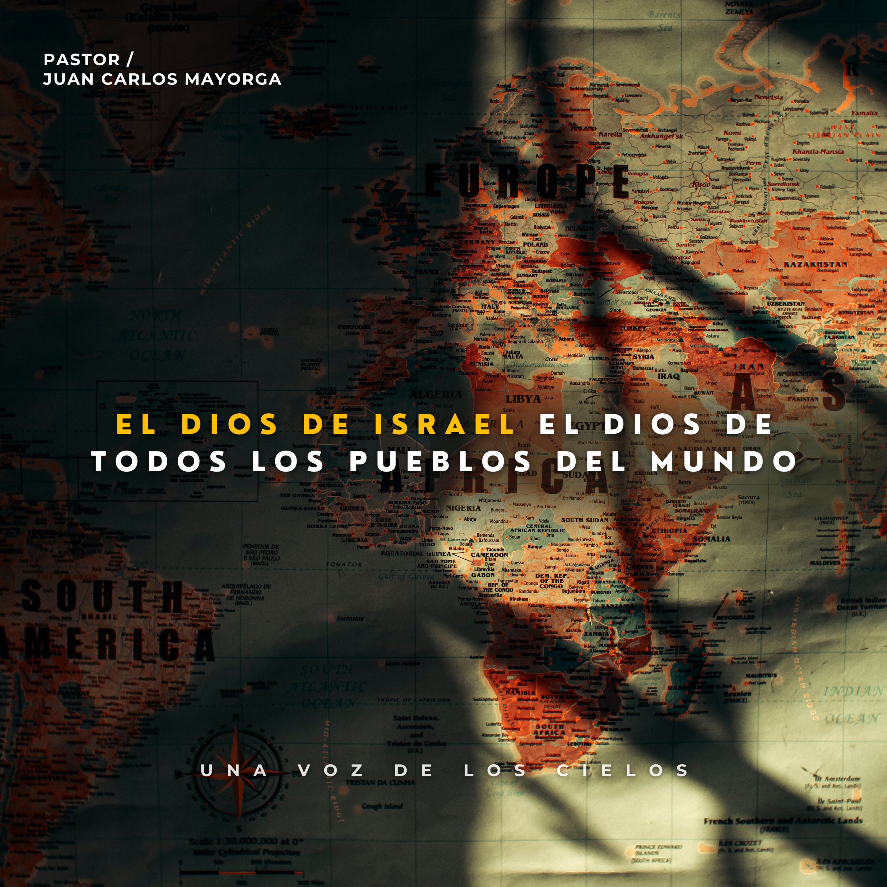 EL DIOS DE ISRAEL EL DIOS DE TODOS LOS PUEBLOS DEL MUNDO  episode artwork