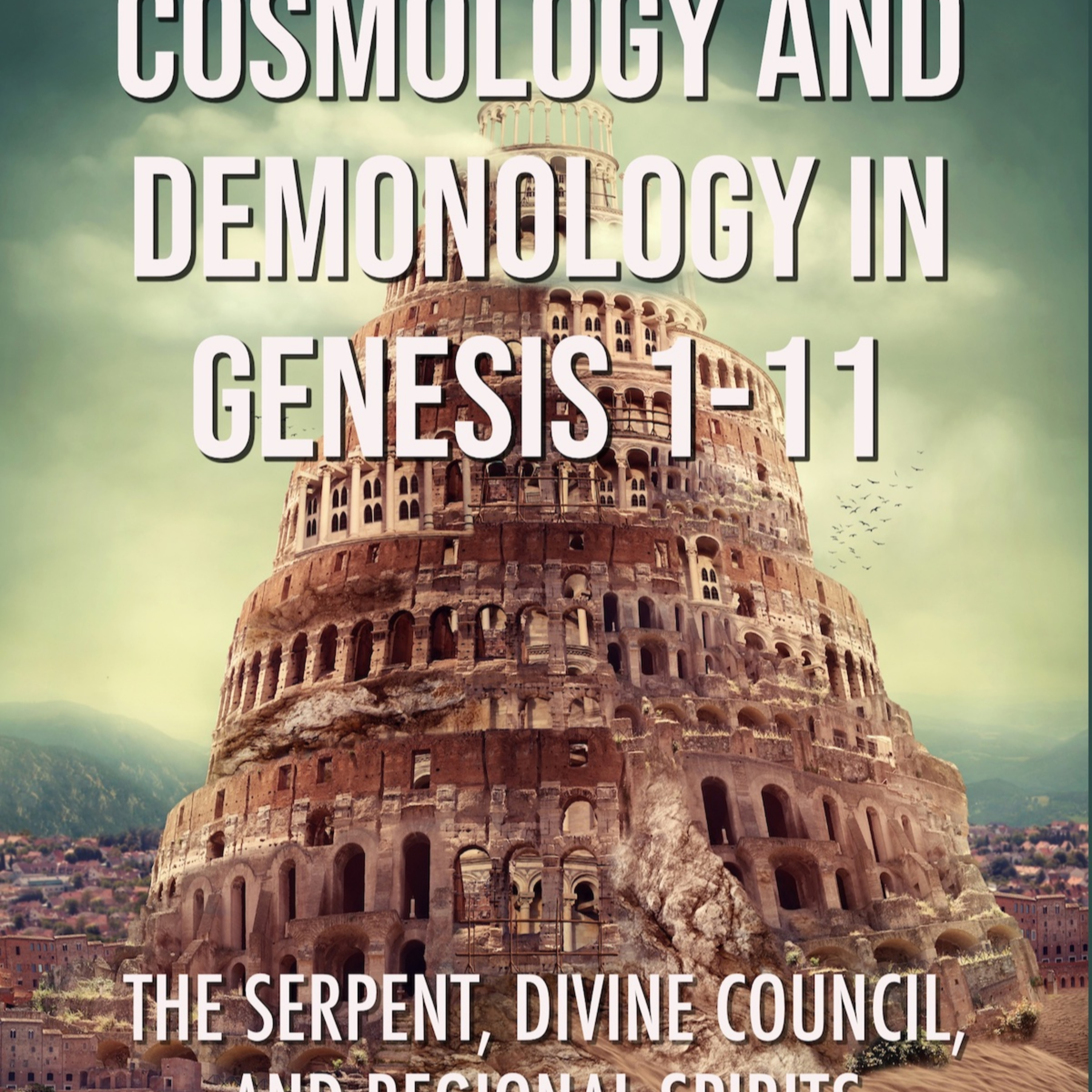 TOG - Fireside Chat - Cosmology and Demonology in Genesis 1-11 - Ep 39 episode artwork
