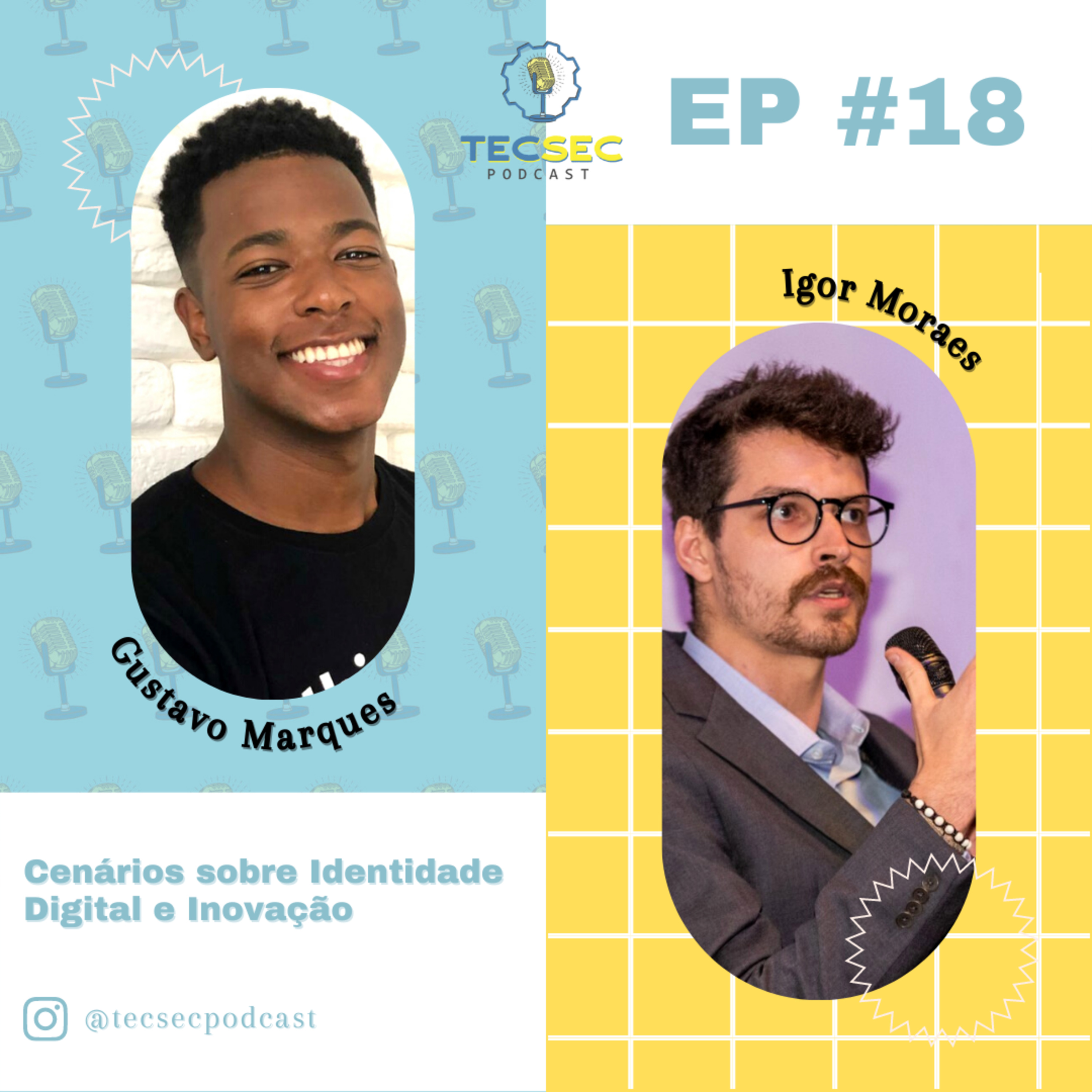 TecSec Podcast 18# | IGOR MORAES - Cenários sobre Identidade Digital e Inovação episode artwork
