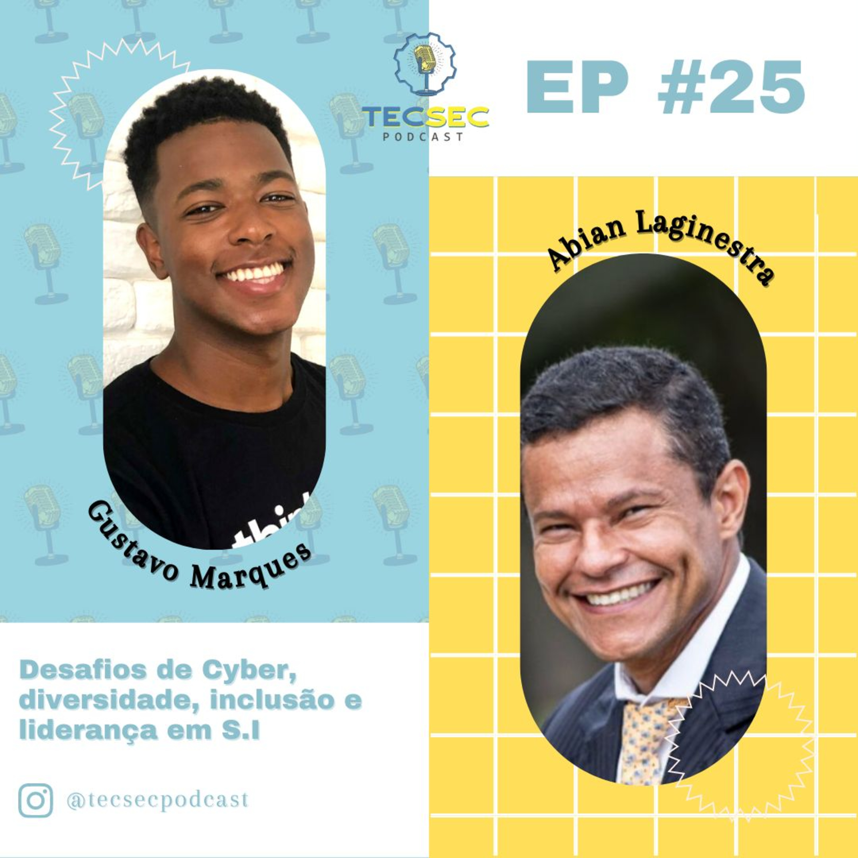 TecSec Podcast 25# | ABIAN LAGINESTRA – Desafios de Cyber, diversidade, inclusão e liderança em S.I episode artwork