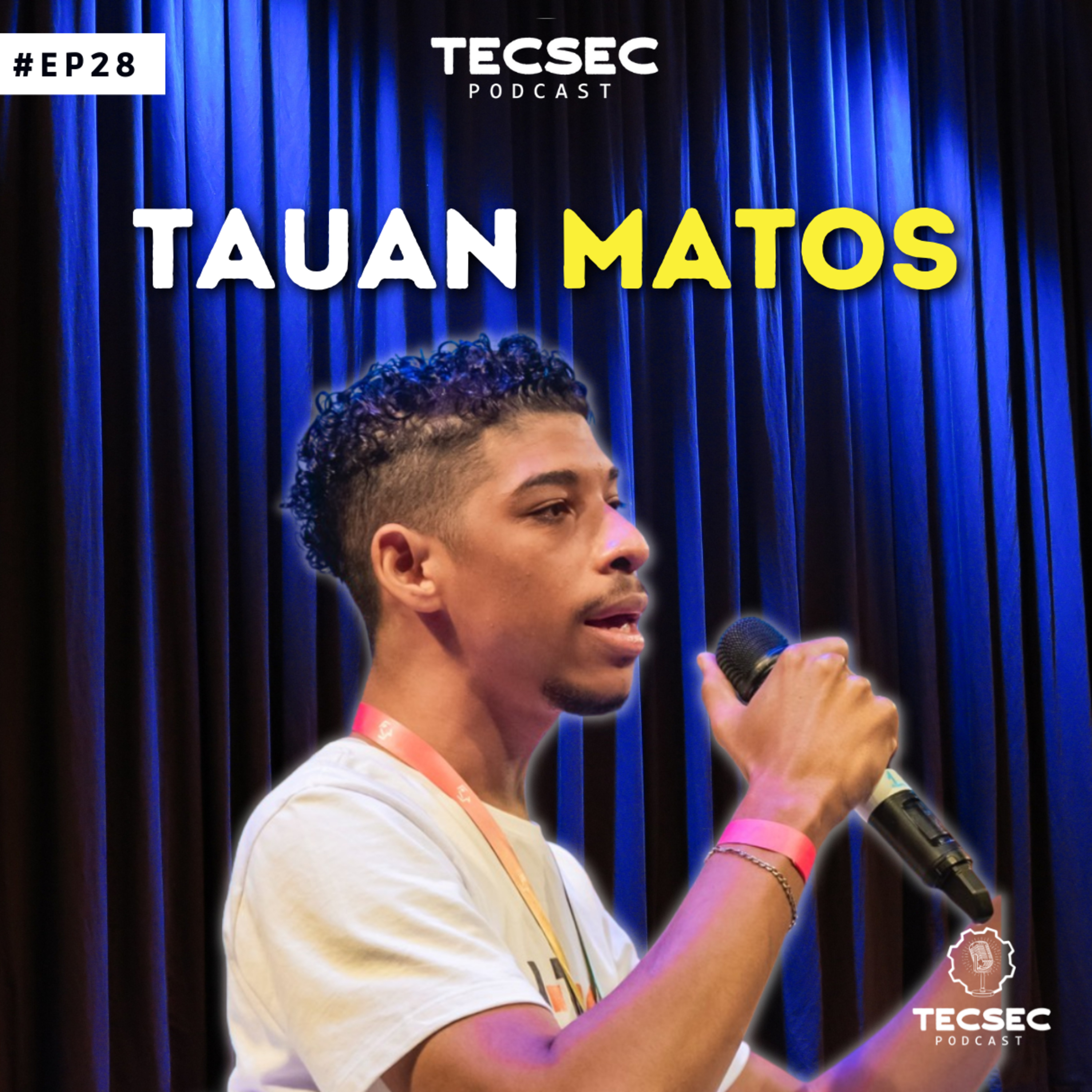 TecSec Podcast 28# | TAUAN MATTOS - Reprogramando a Quebrada  episode artwork