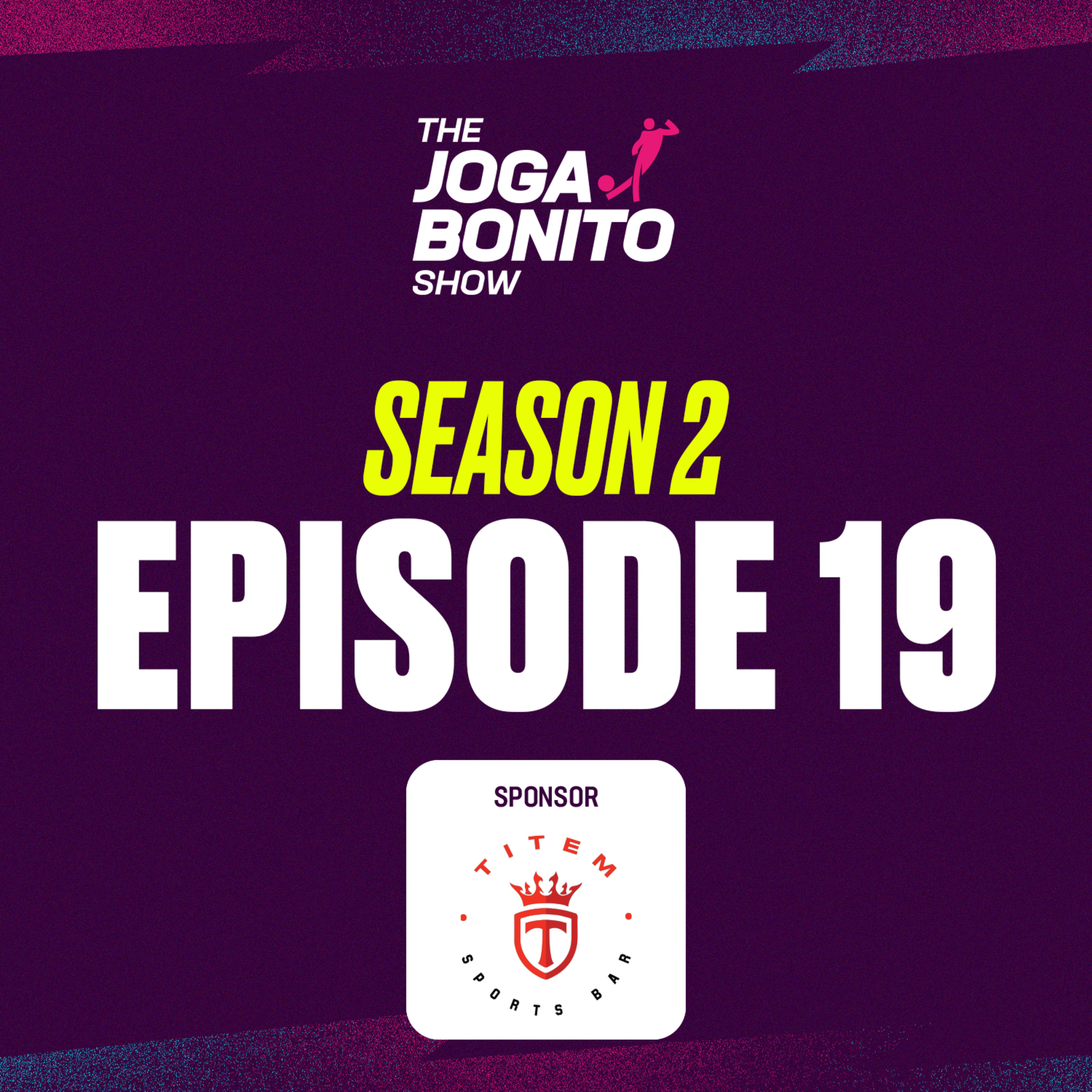 Liverpool vs Arsenal, Sir Jim Ratcliffe and Man Utd, Rusty Story Time - The Joga Bonito Show S02E19 episode artwork