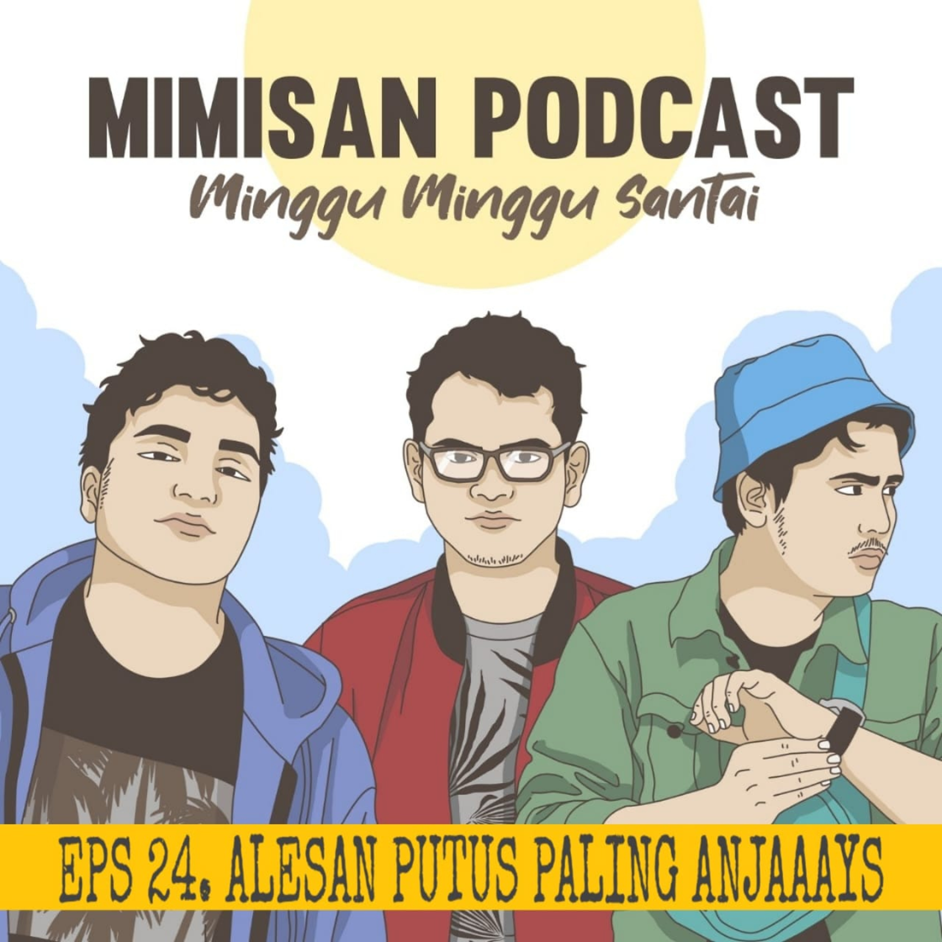 MIMISAN (Minggu Minggu Santai) Podcast