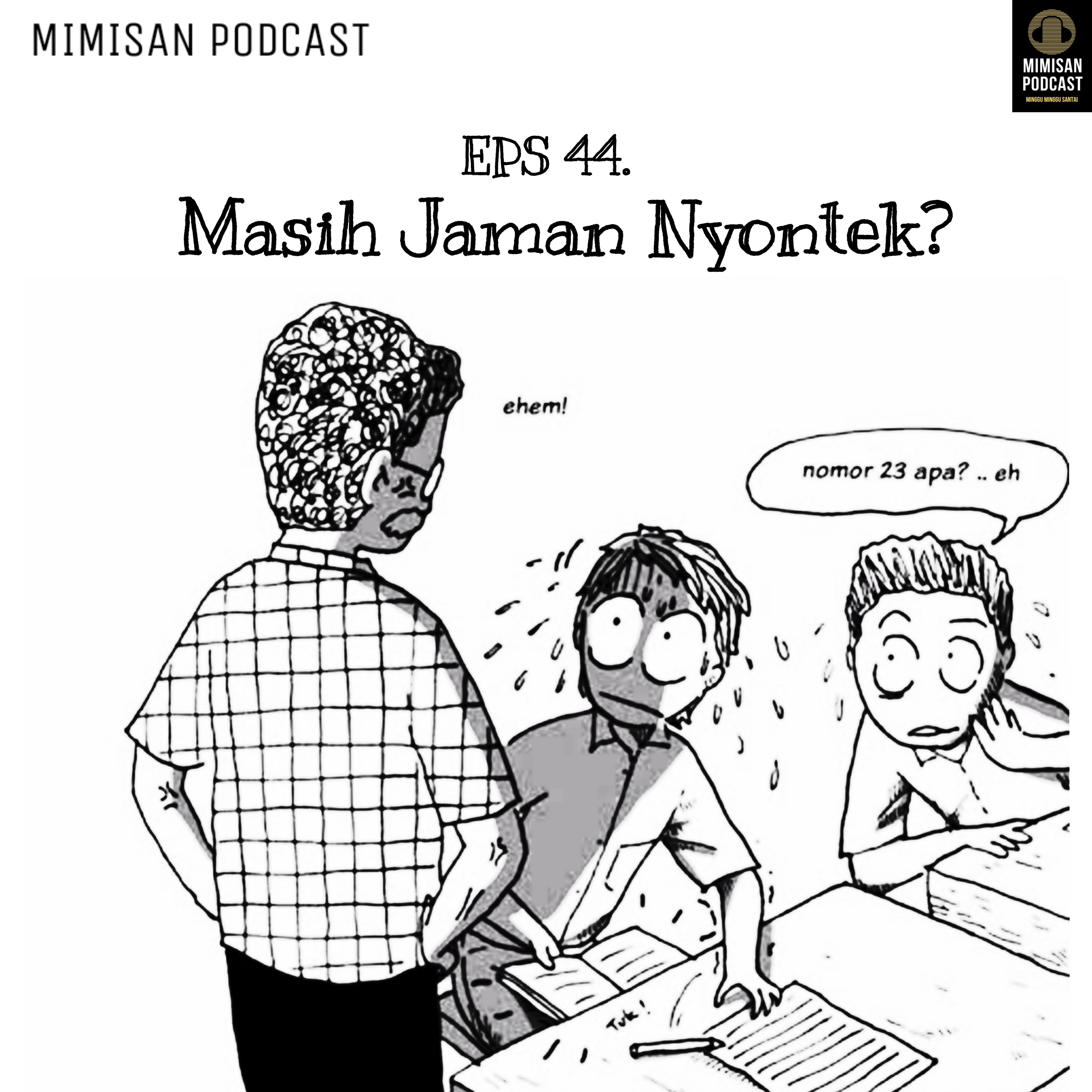 MIMISAN (Minggu Minggu Santai) Podcast