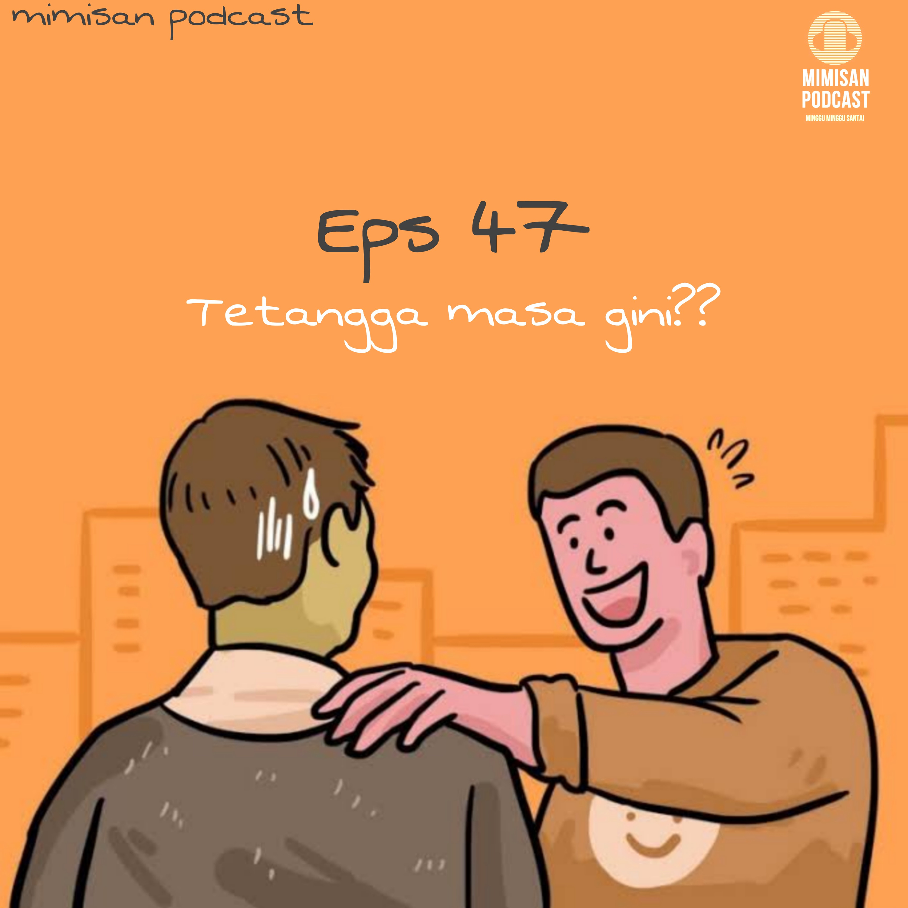 MIMISAN (Minggu Minggu Santai) Podcast