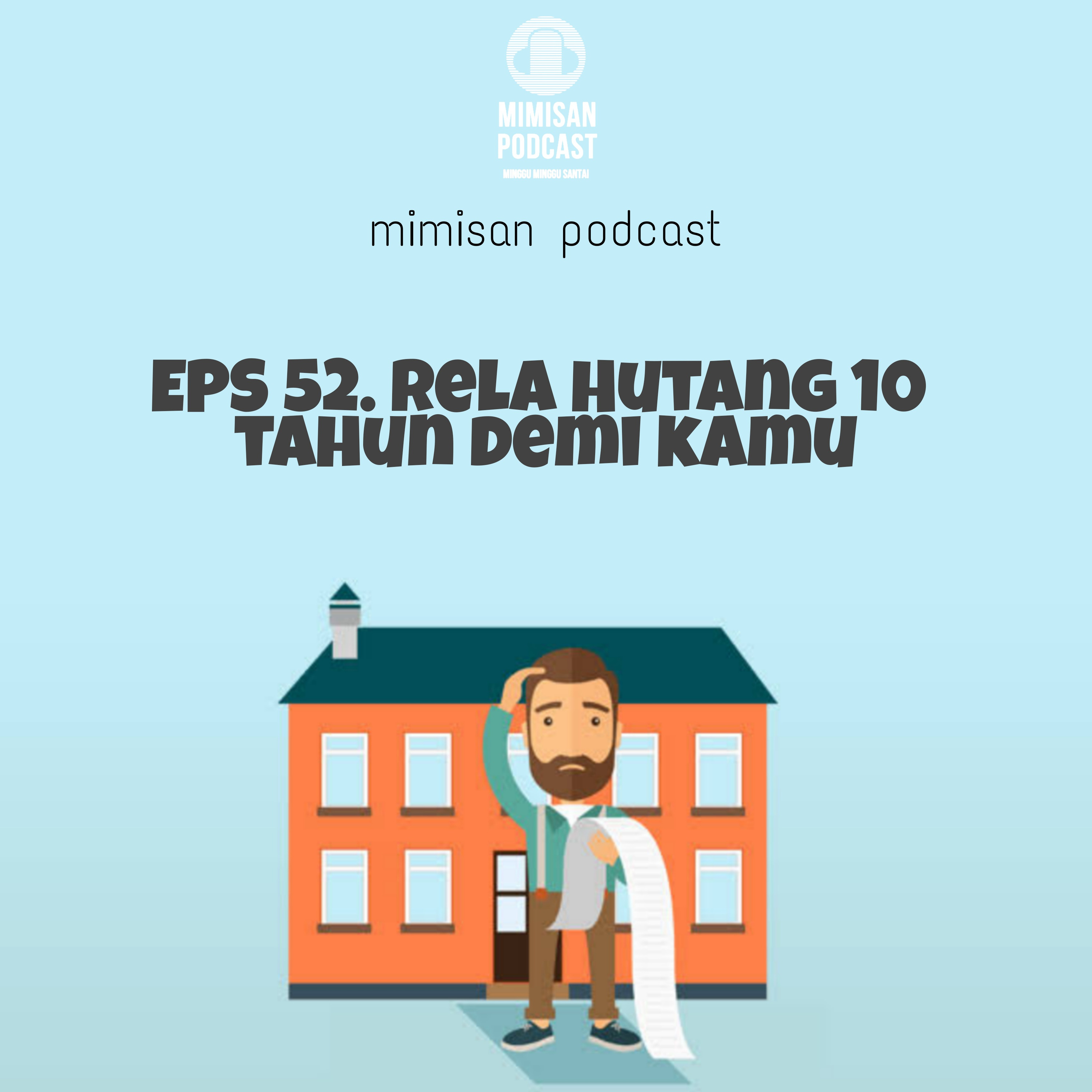 MIMISAN (Minggu Minggu Santai) Podcast