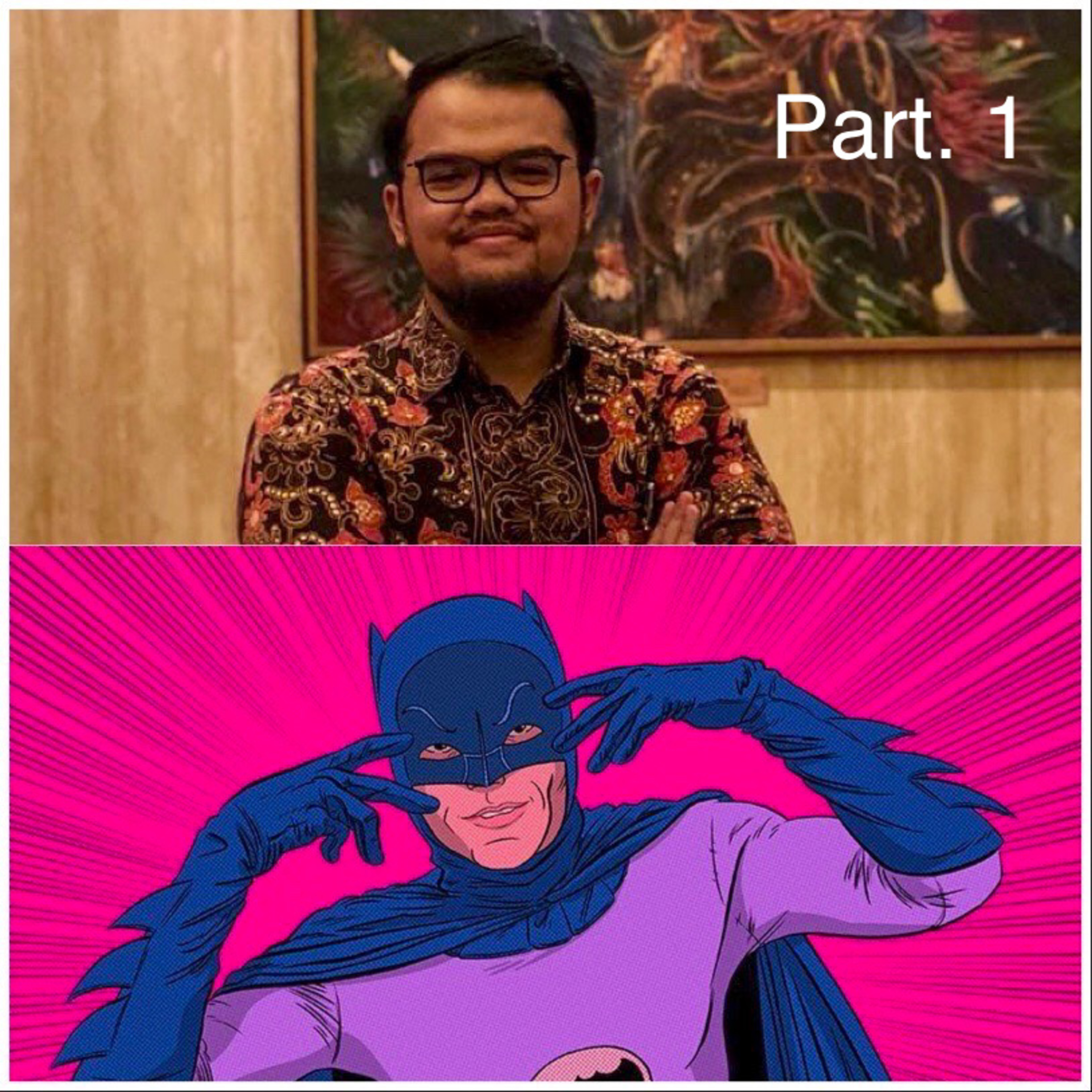 #8 Episode - Ber2 Yaries Mahardika Part. 1