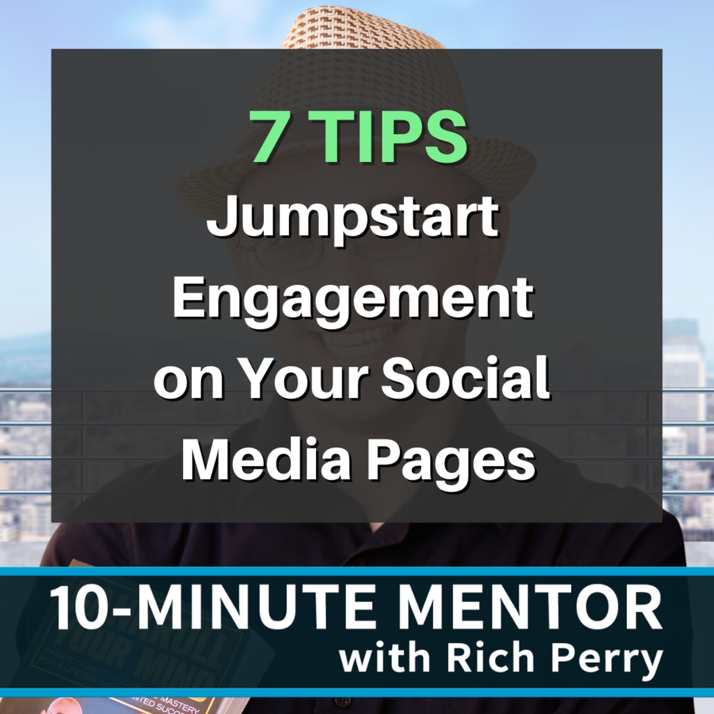 10-Minute Mentor with Rich Perry
