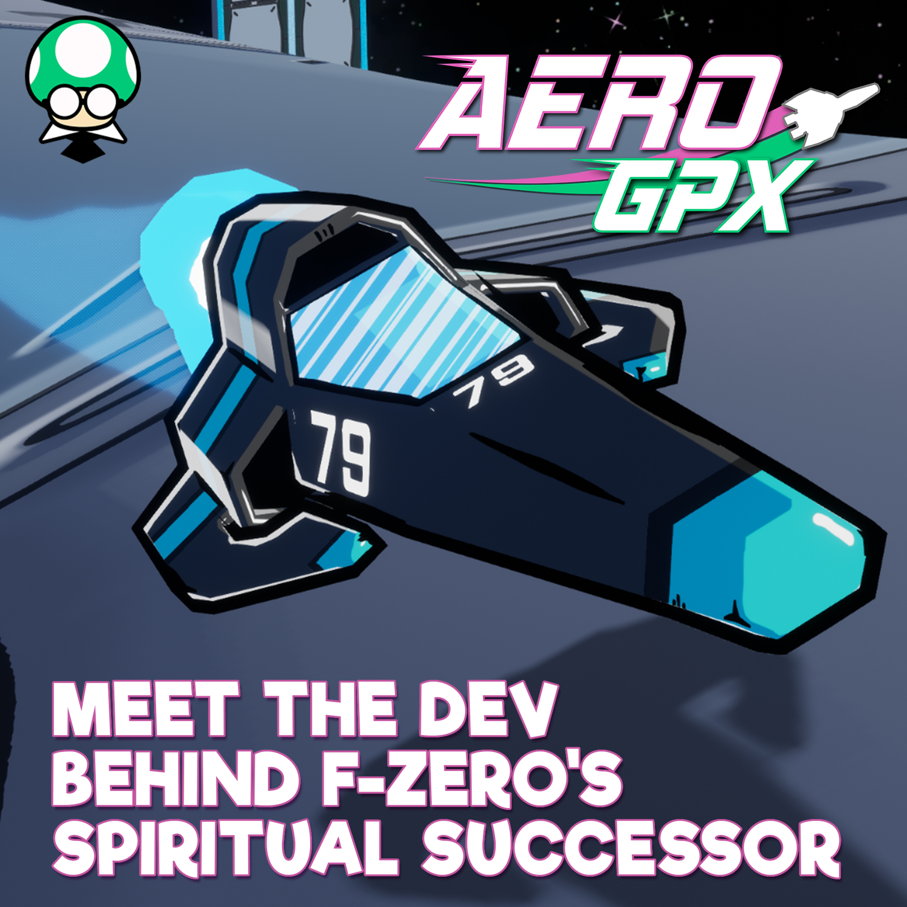 Aero GPX: Meet the Dev Behind F-Zero’s Spiritual Successor | TSBR 22 episode artwork