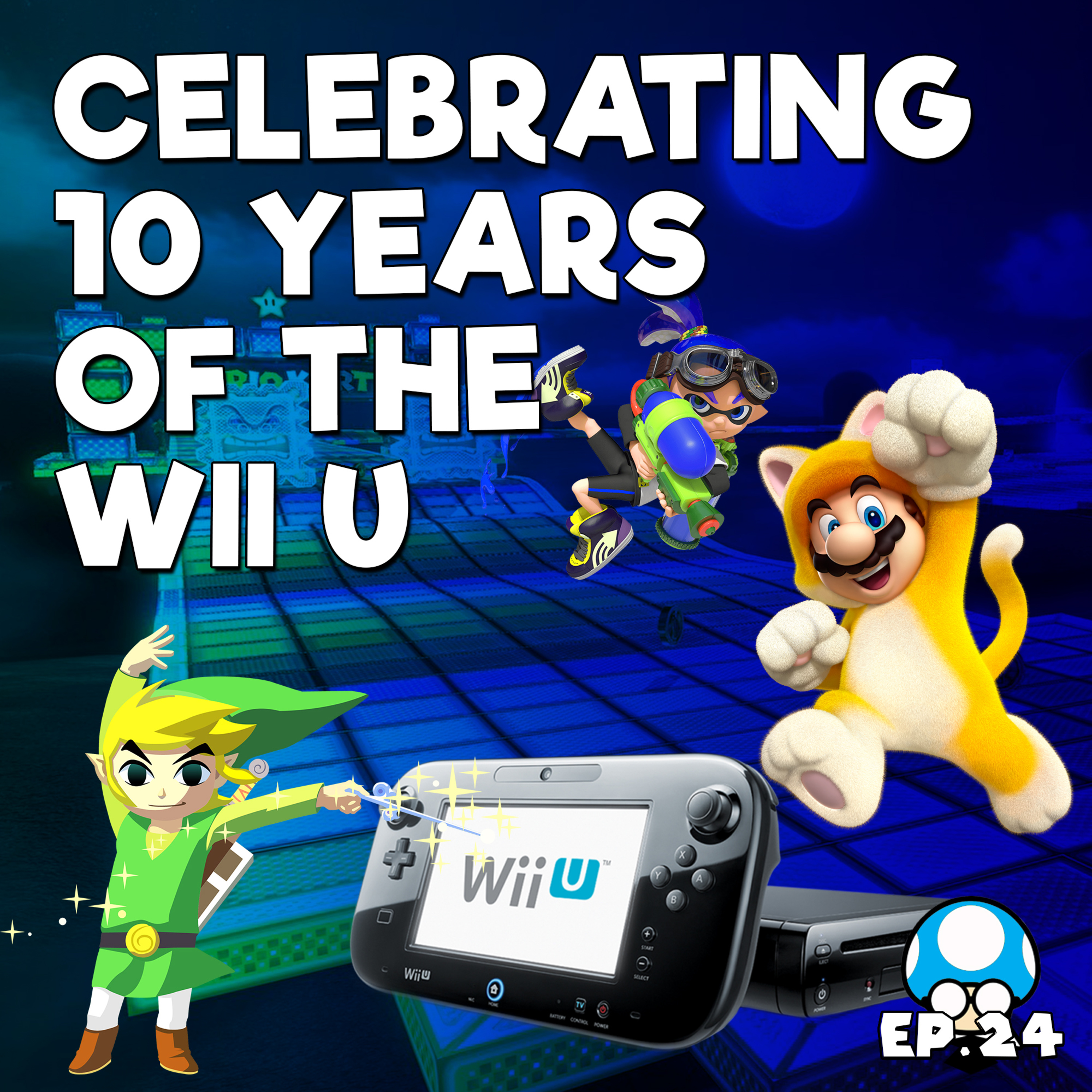 Celebrating 10 Years of the Wii U | TSBR 24 episode artwork