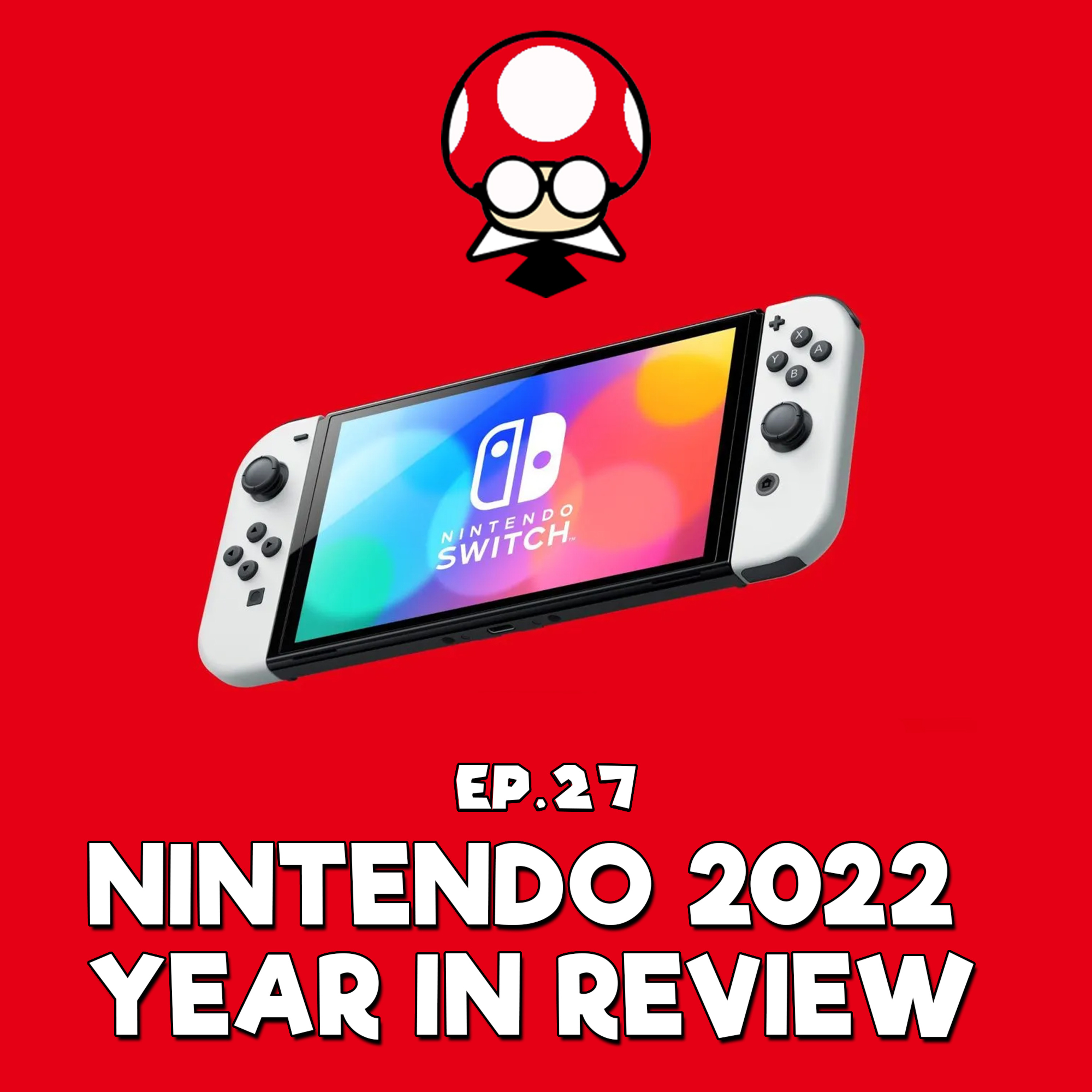 Nintendo 2022 Year In Review | TSBR 27 episode artwork