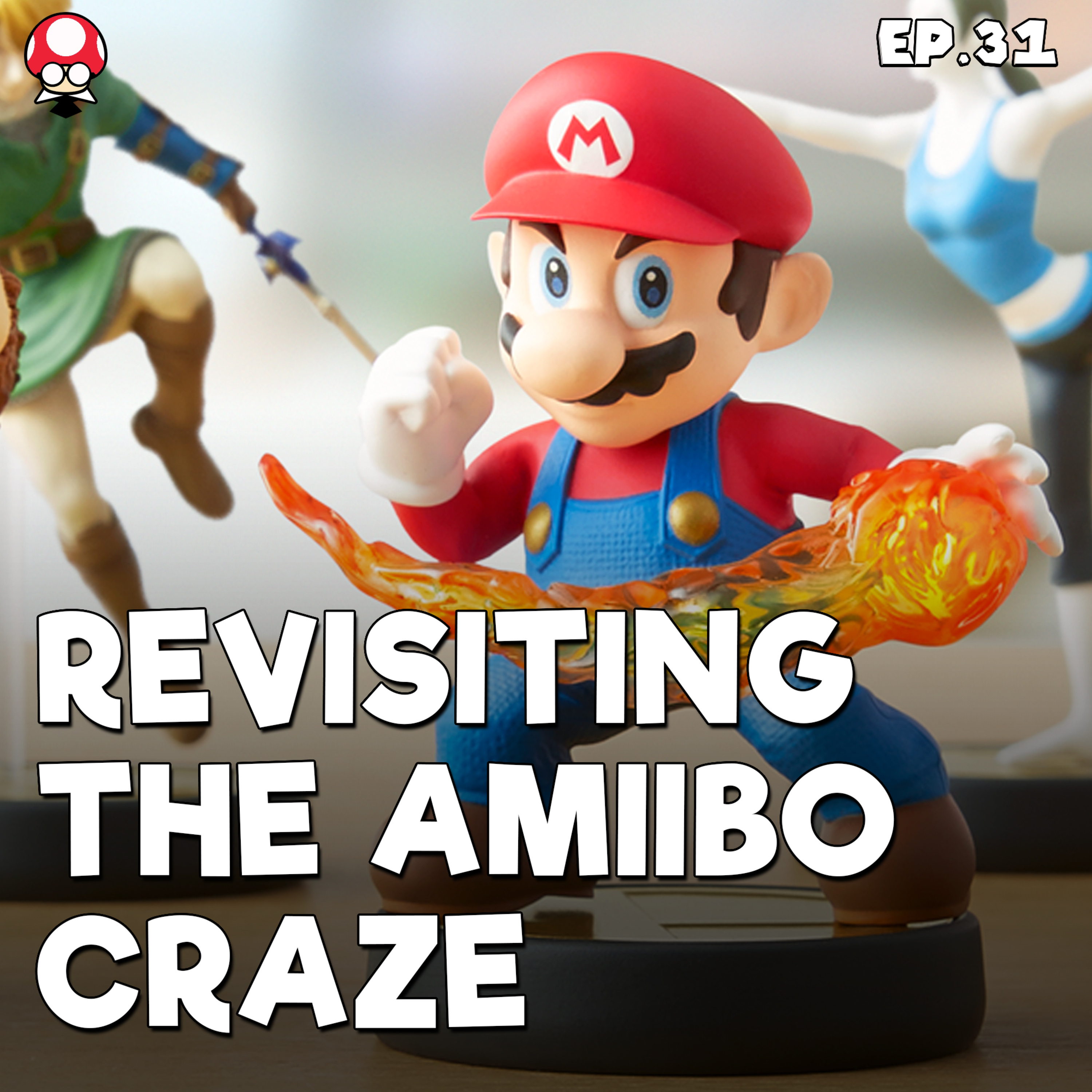 Revisiting the amiibo Craze | TSBR 31 episode artwork