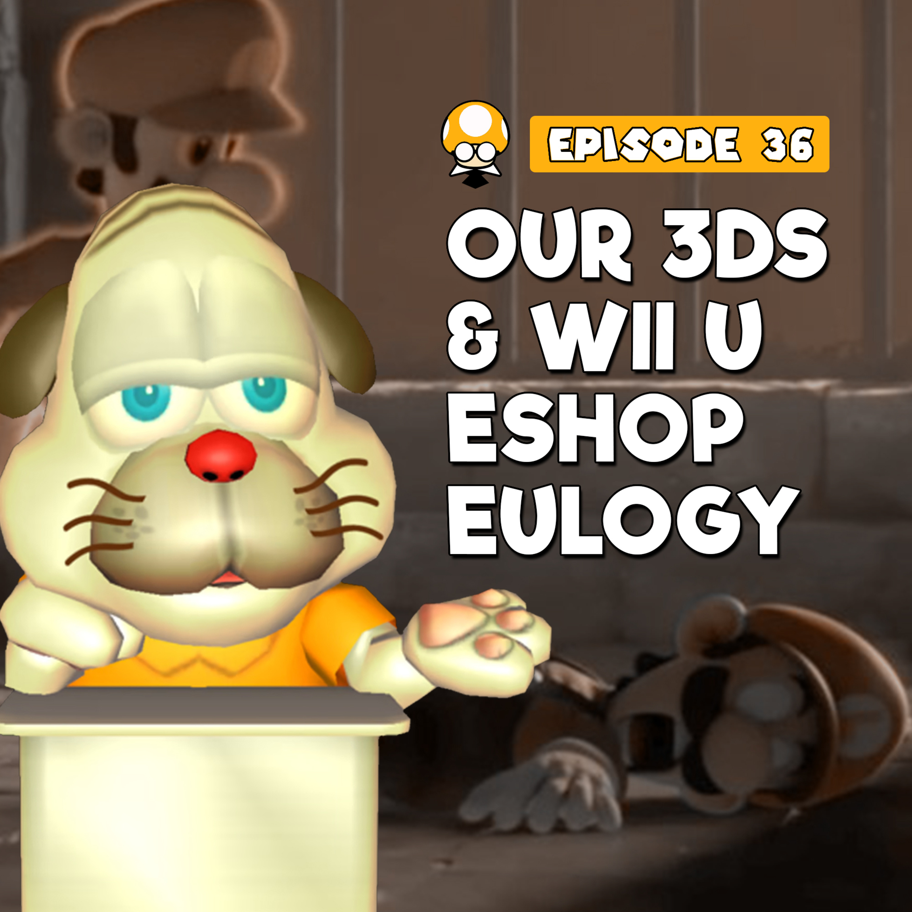 Our 3DS and Wii U eShop Eulogy | TSBR 36 episode artwork