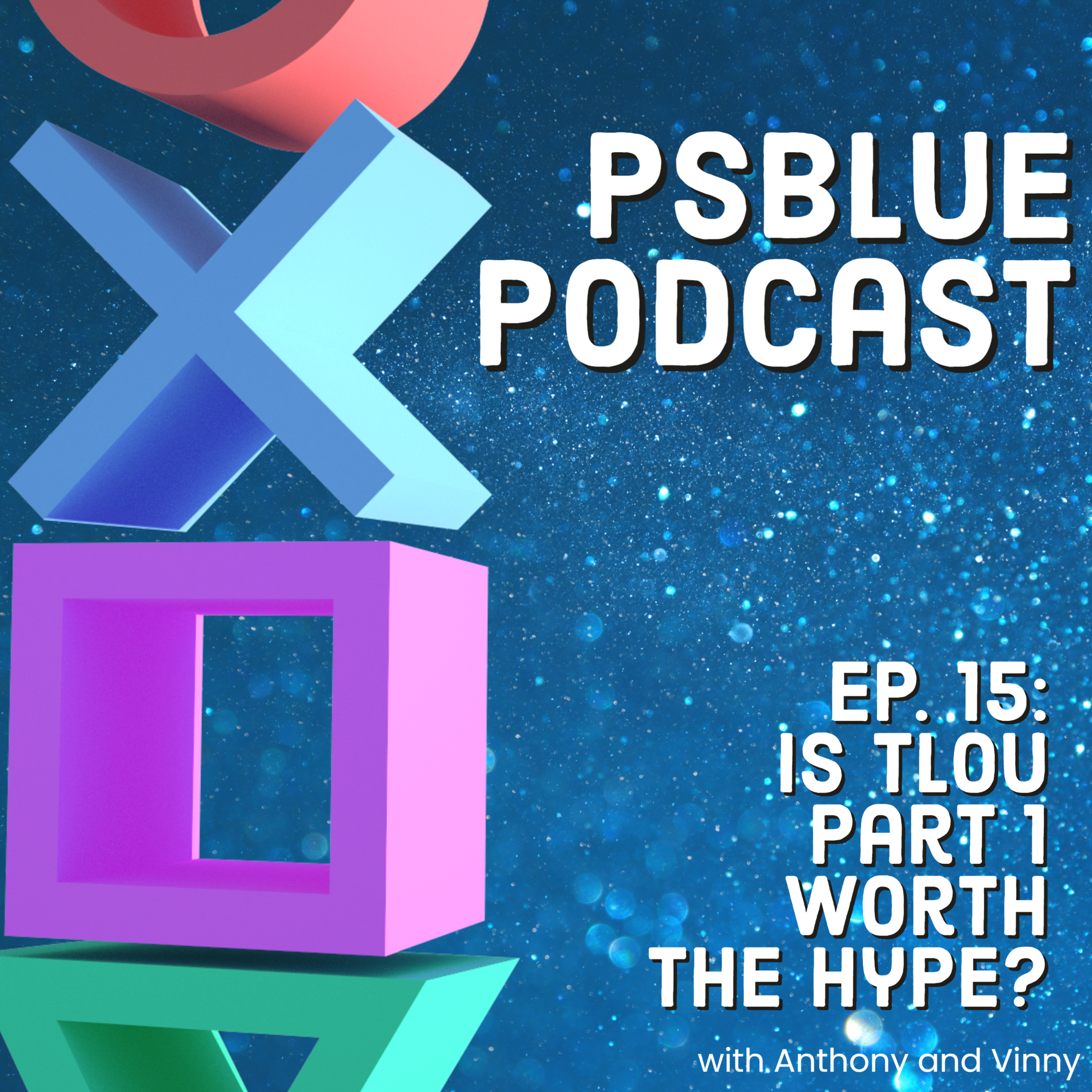 Is The Last of Us Part 1 Worth It? (ep. 15) episode artwork